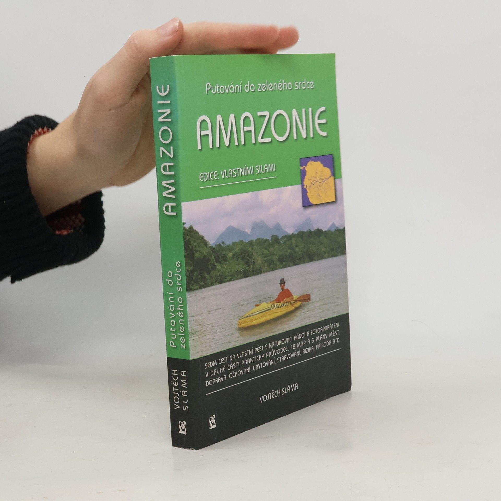 Vojtěch Sláma Amazonie – putování do zeleného srdce