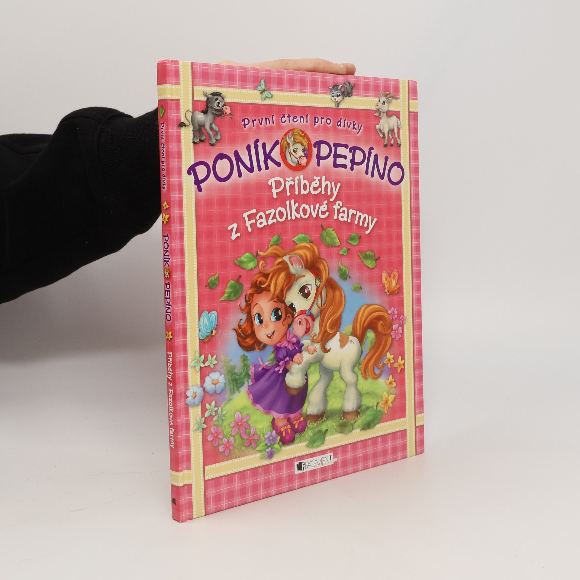 Eva Brožová Poník Pepíno. Příběhy z Fazolkové farmy