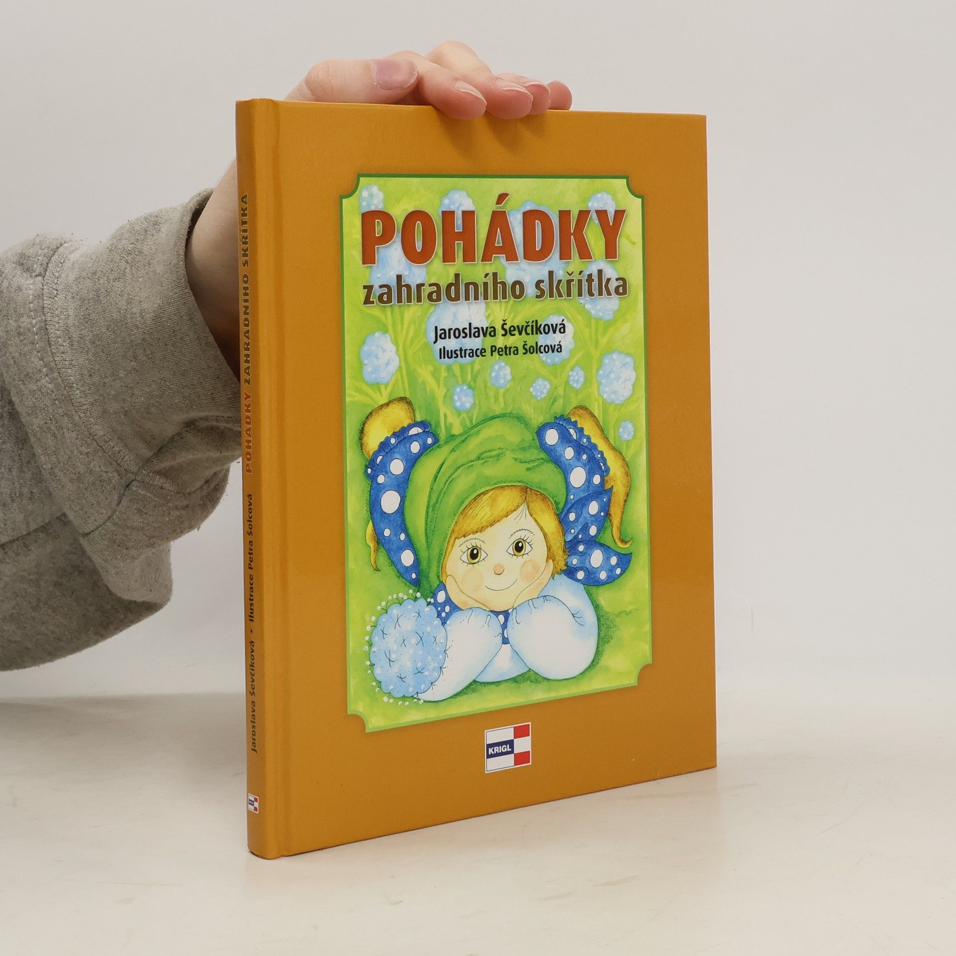 Jaroslava Ševčíková Pohádky zahradního skřítka