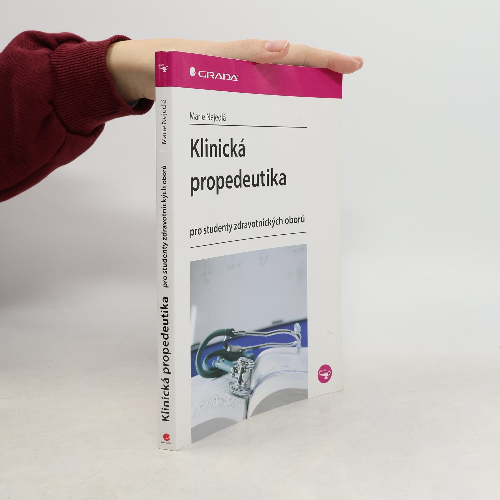 Marie Nejedlá Klinická propedeutika pro studenty zdravotnických oborů