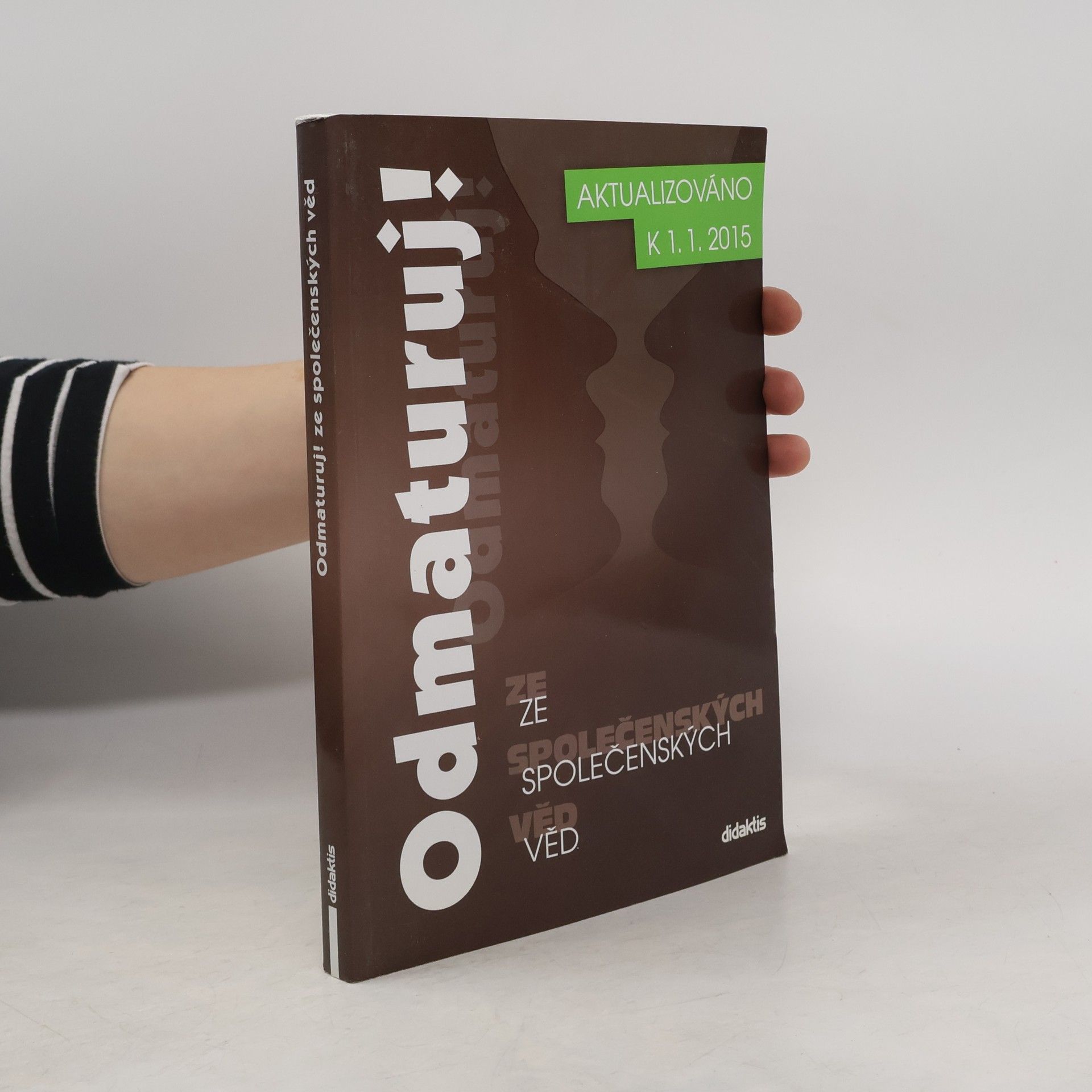 Kolektiv autorů Odmaturuj! ze společenských věd