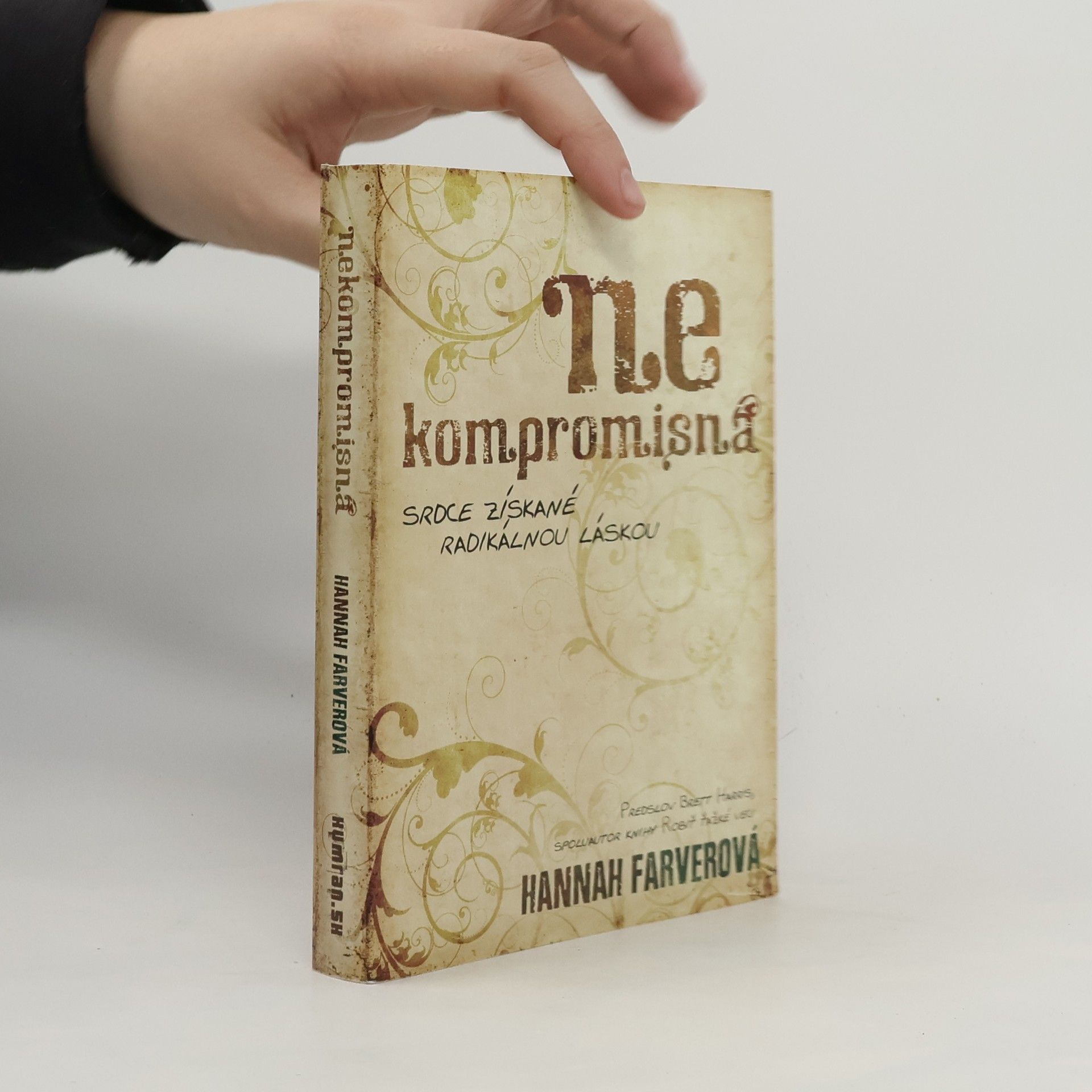 Nekompromisná : srdce získané radikálnou láskou