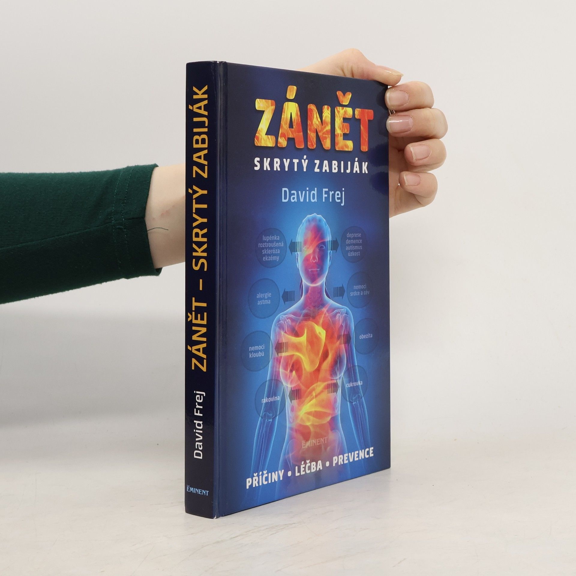 David Frej Zánět: Skrytý zabiják