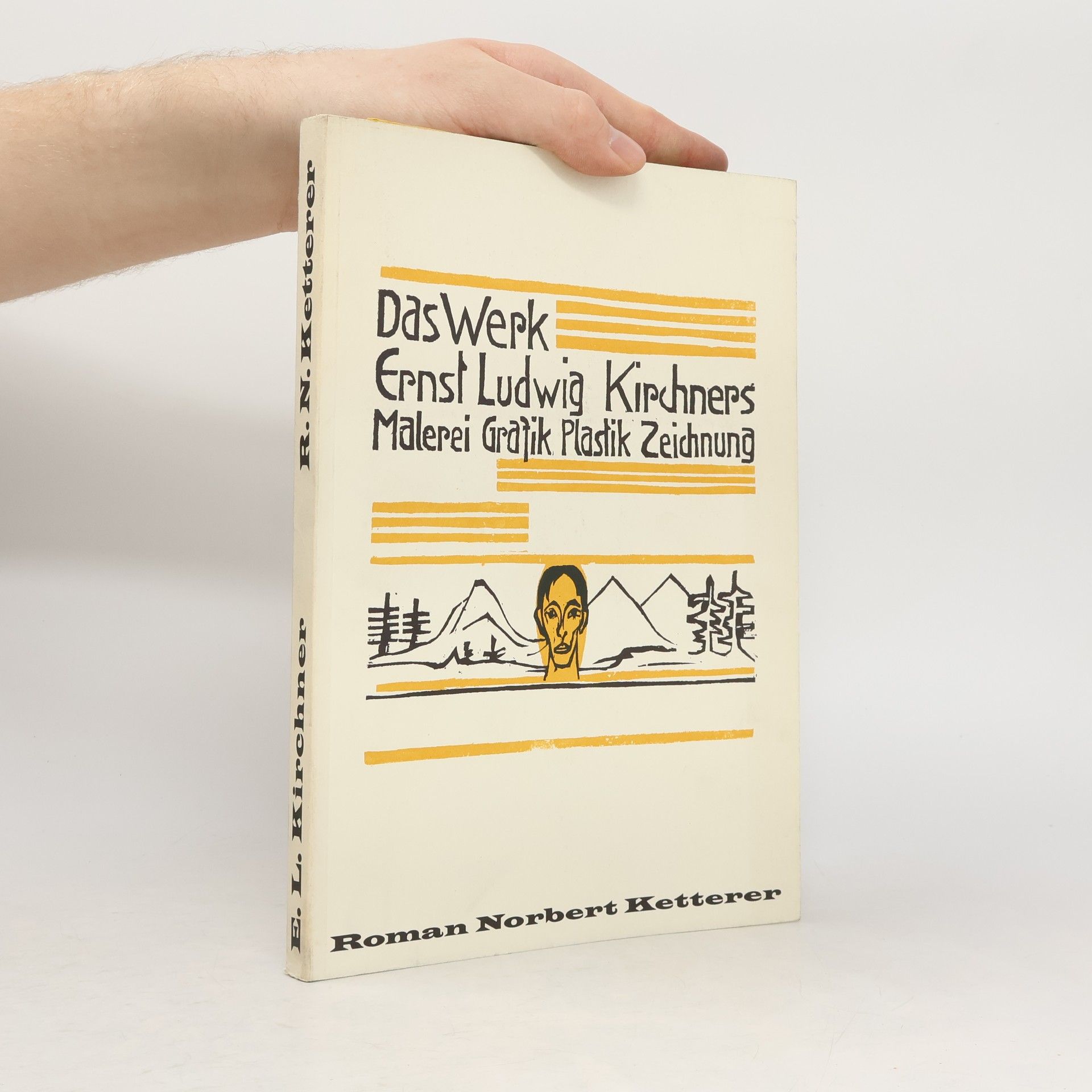 Das Werk Ernst Ludwig Kirchners. Malerei, Grafik, Plastik, Zeichnung