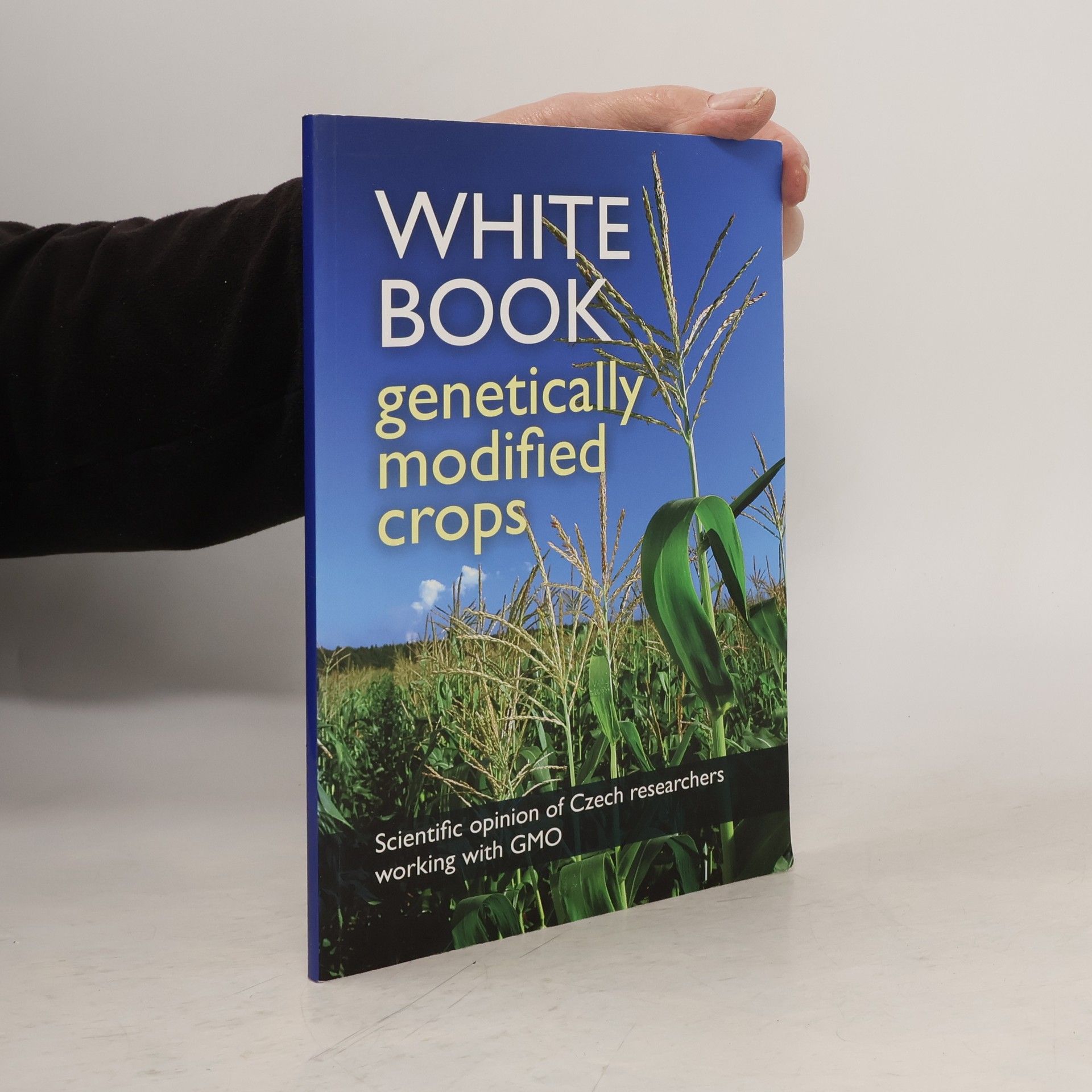 Jaroslav Drobník White Book. Genetically Modified Crops