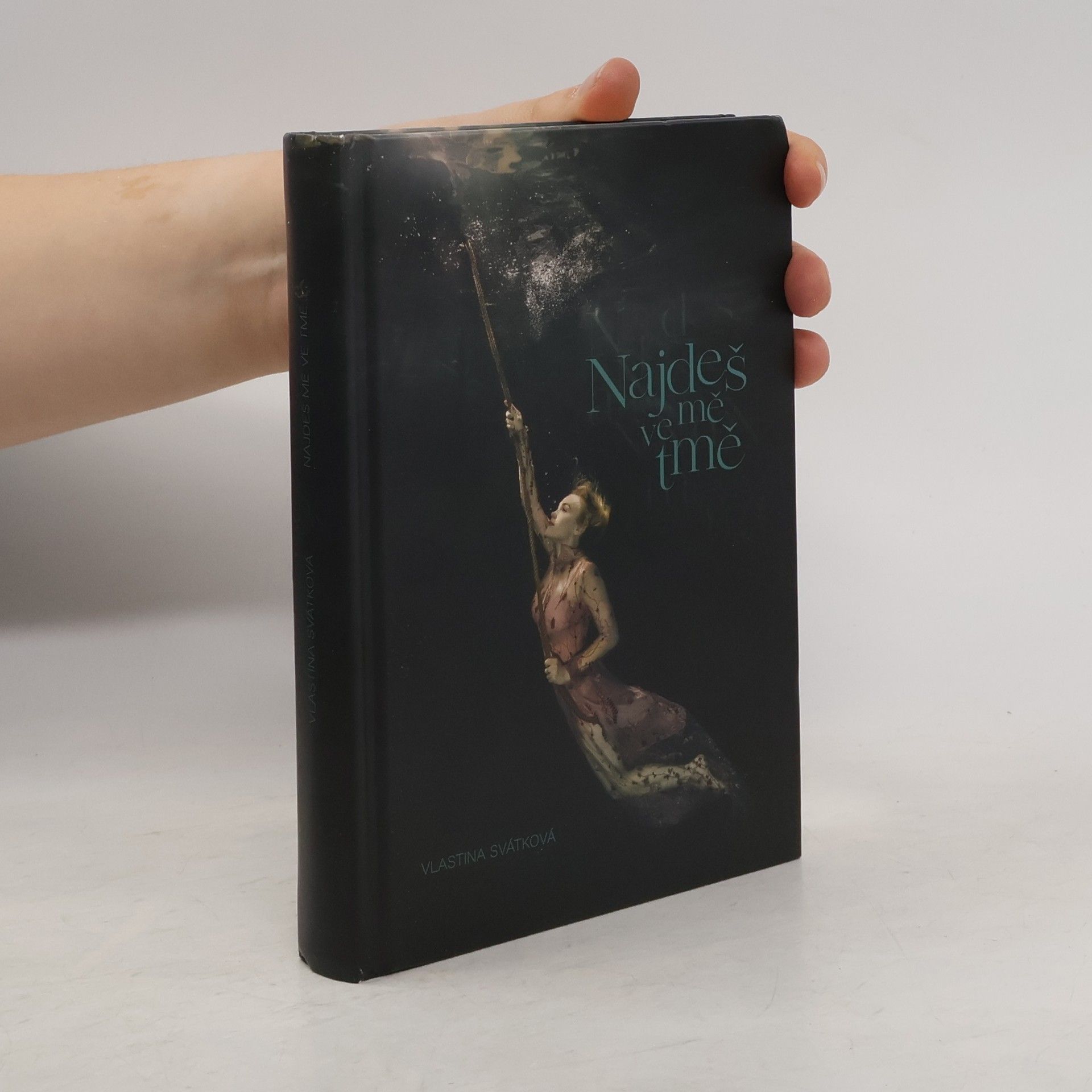 Vlastina Svátková Najdeš mě ve tmě