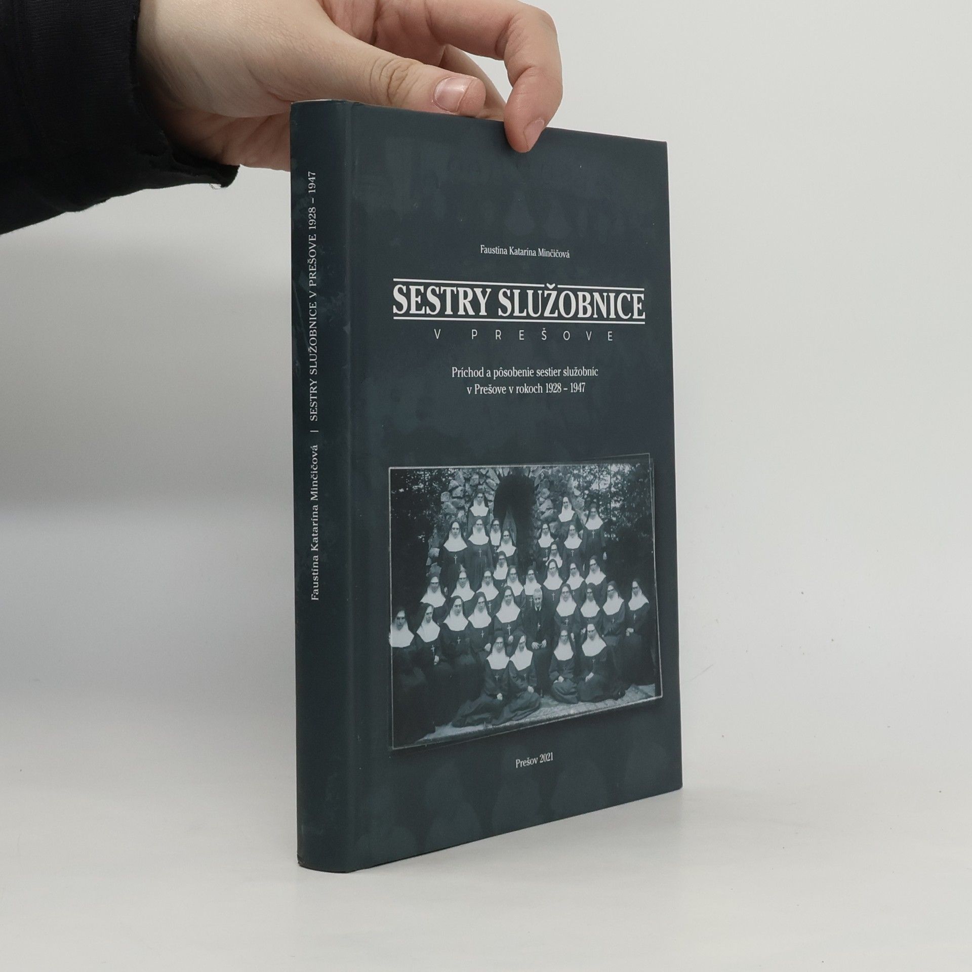 Faustína Katarína Minčičová Sestry služobnice v Prešove