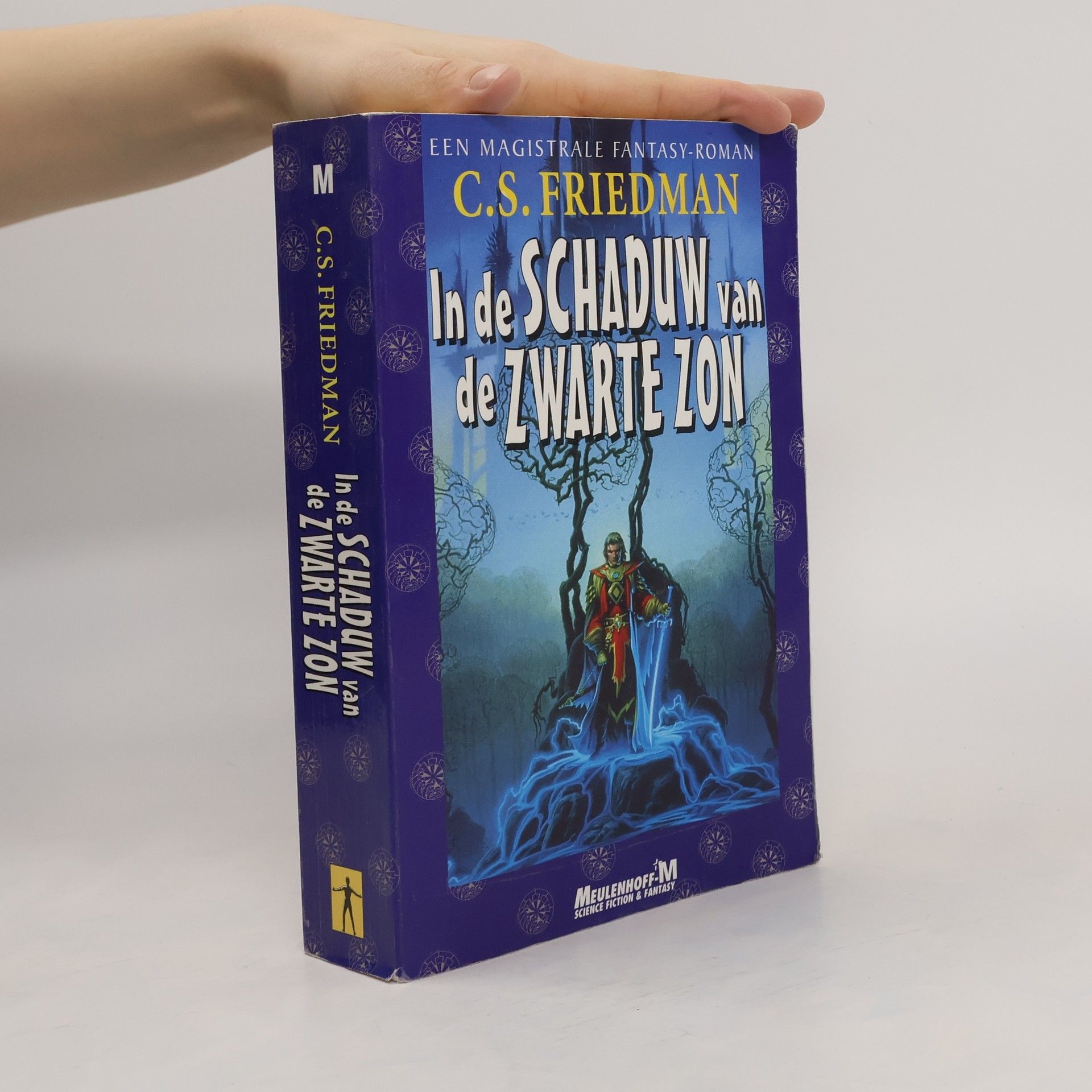 C. S. Friedman Meulenhoff-M science fiction and fantasy: In de Schaduw van de Zwarte Zon