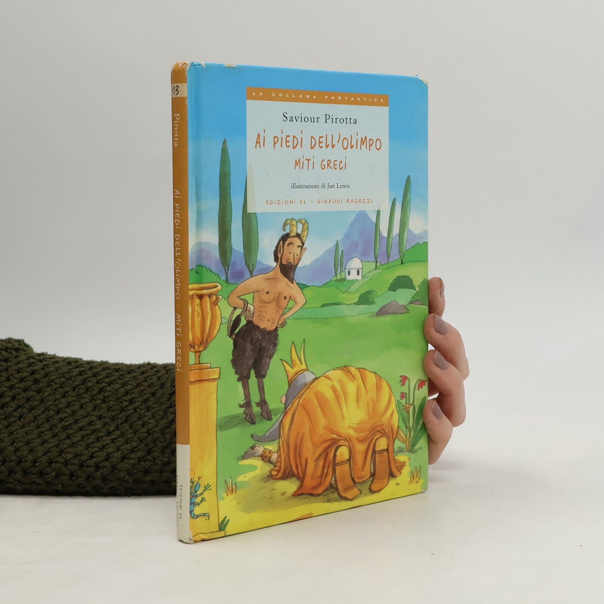 Saviour Pirotta Ai piedi dell'Olimpo. Miti greci
