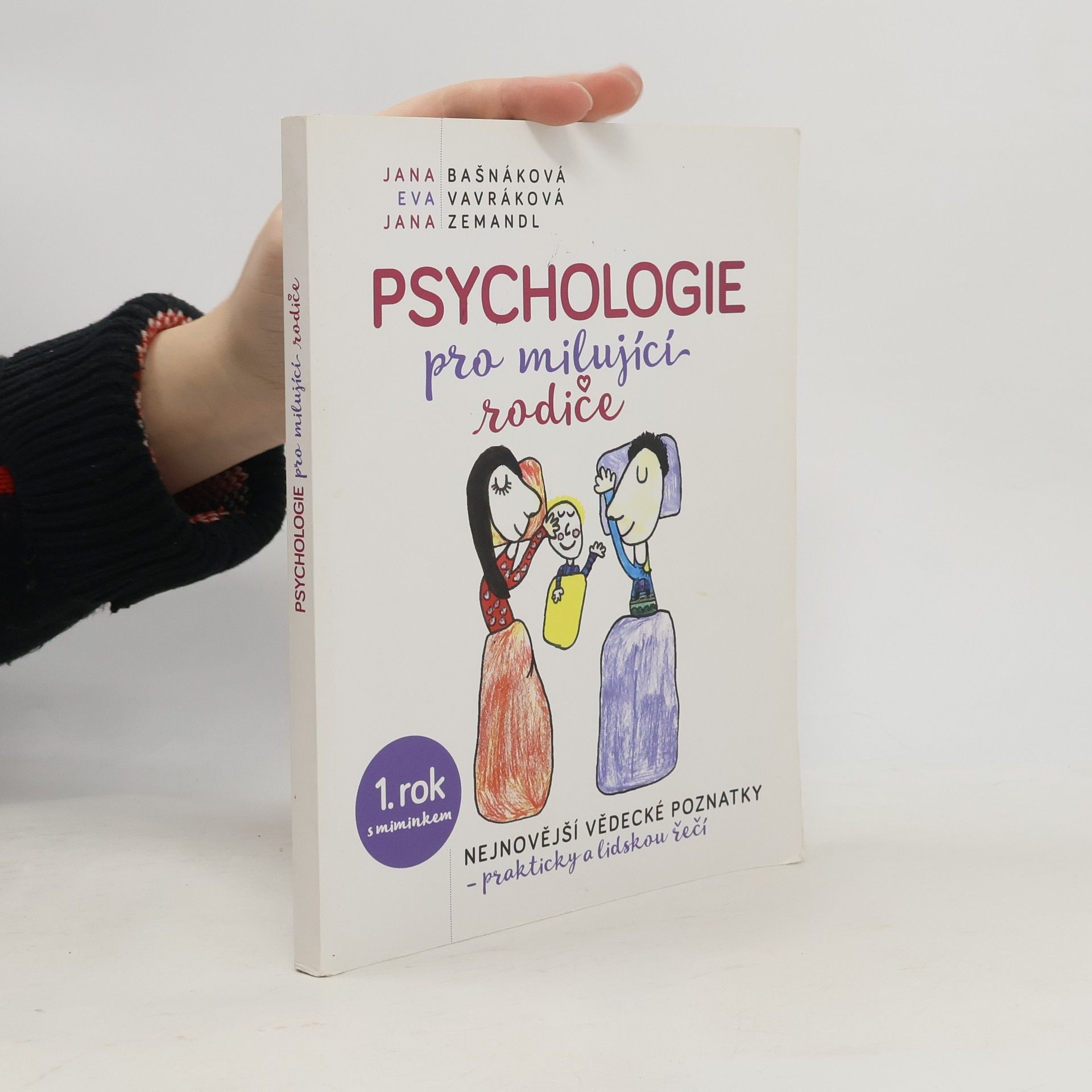 Jana Bašnáková Psychologie pro milující rodiče