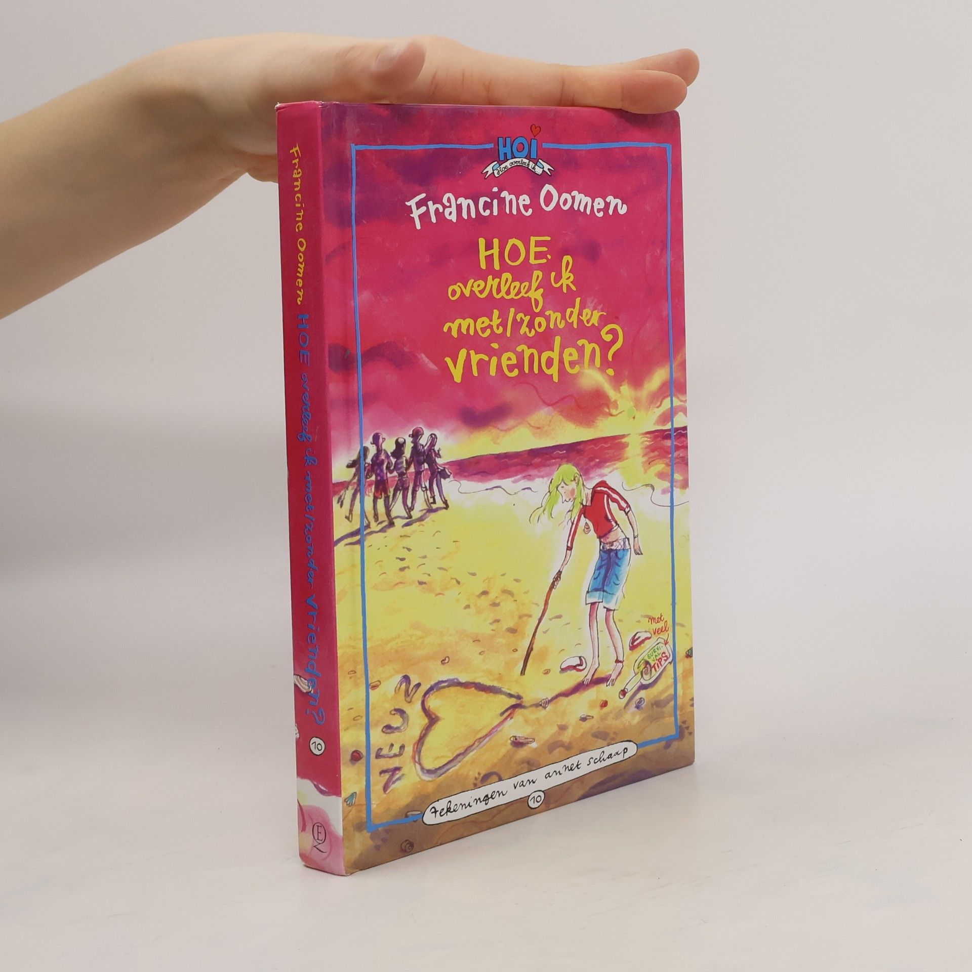 Francine Oomen Hoe overleef ik met/zonder vrienden?