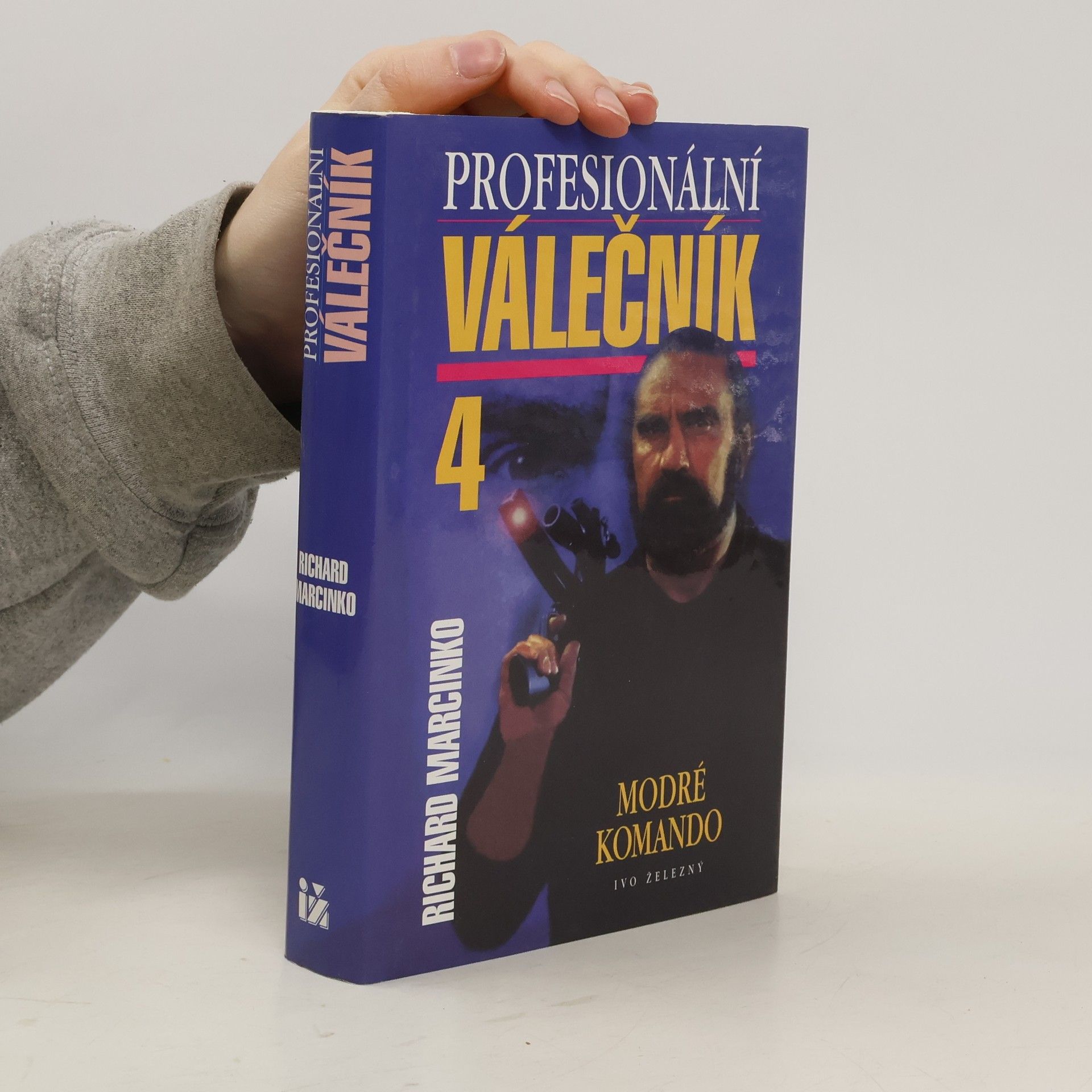 Richard Marcinko Profesionální válečník IV. Modré komando