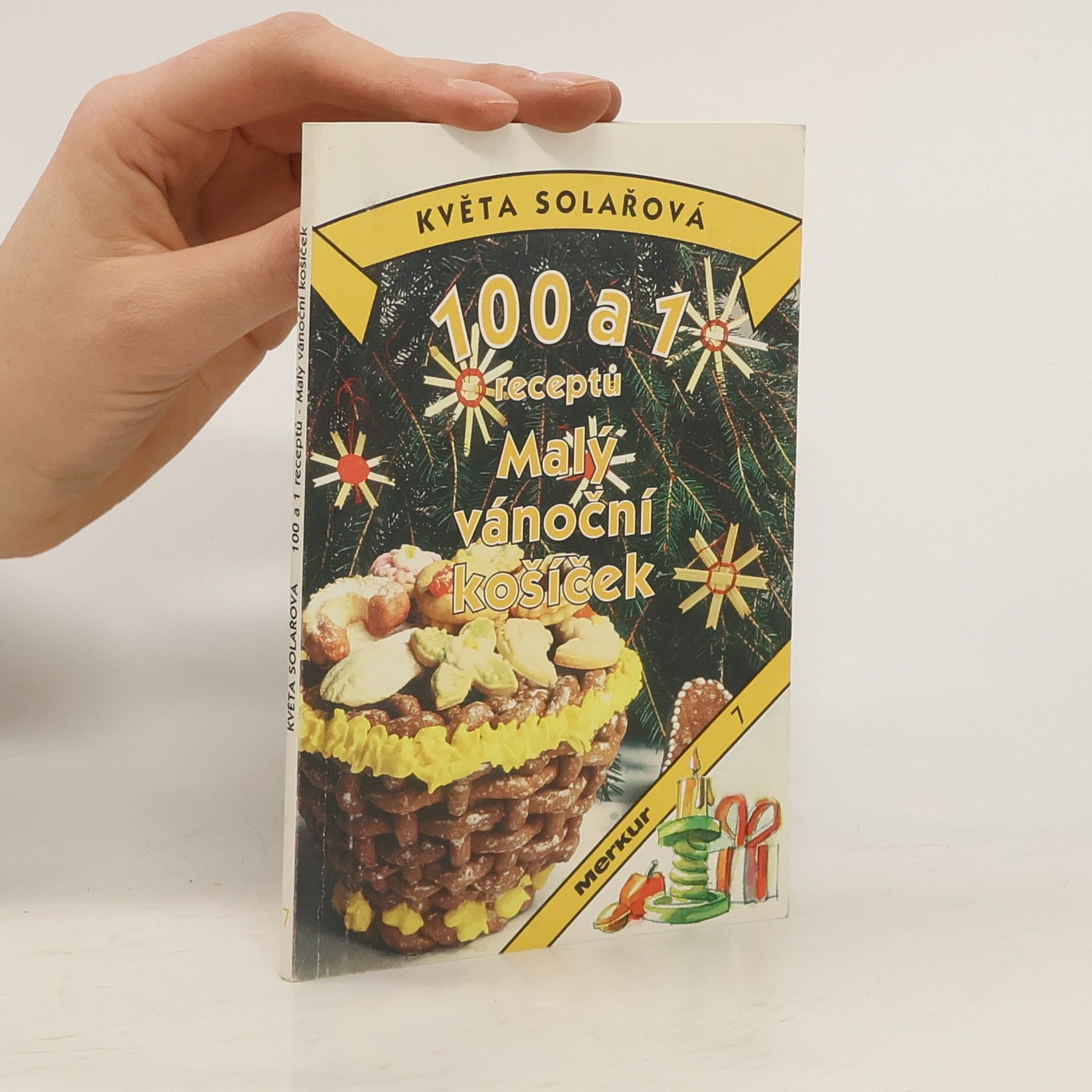 Květa Solařová 100 a 1 receptů. Malý vánoční košíček