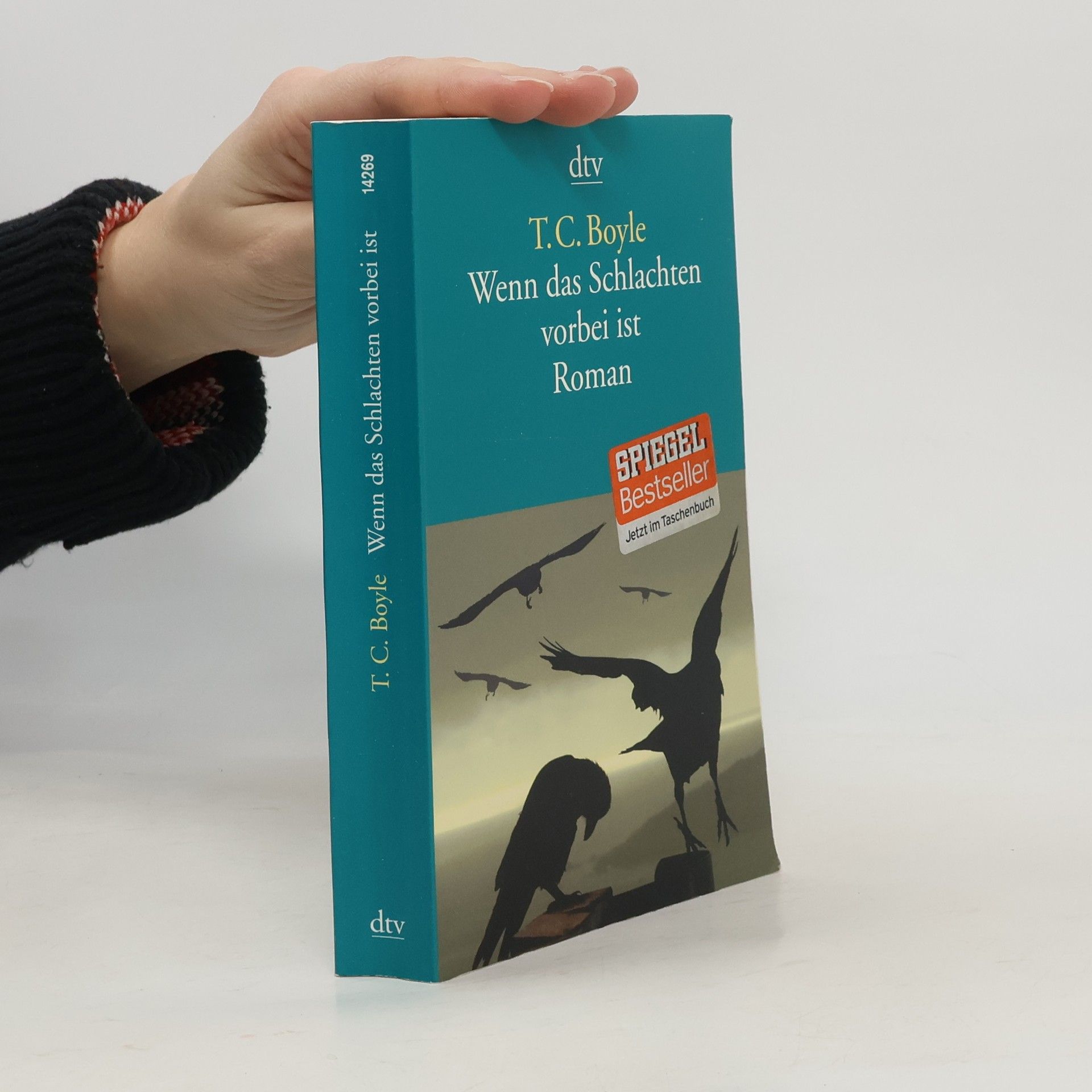 T. Coraghessan Boyle Wenn das Schlachten vorbei ist