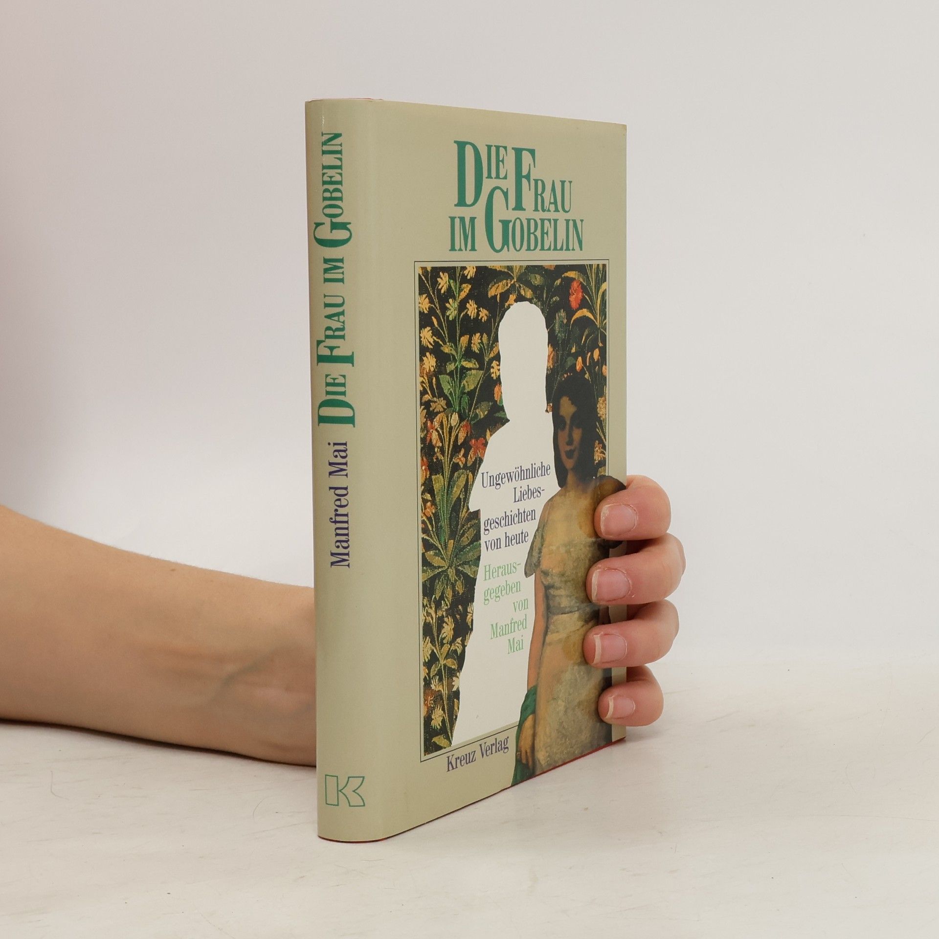 Manfred Mai Die Frau im Gobelin