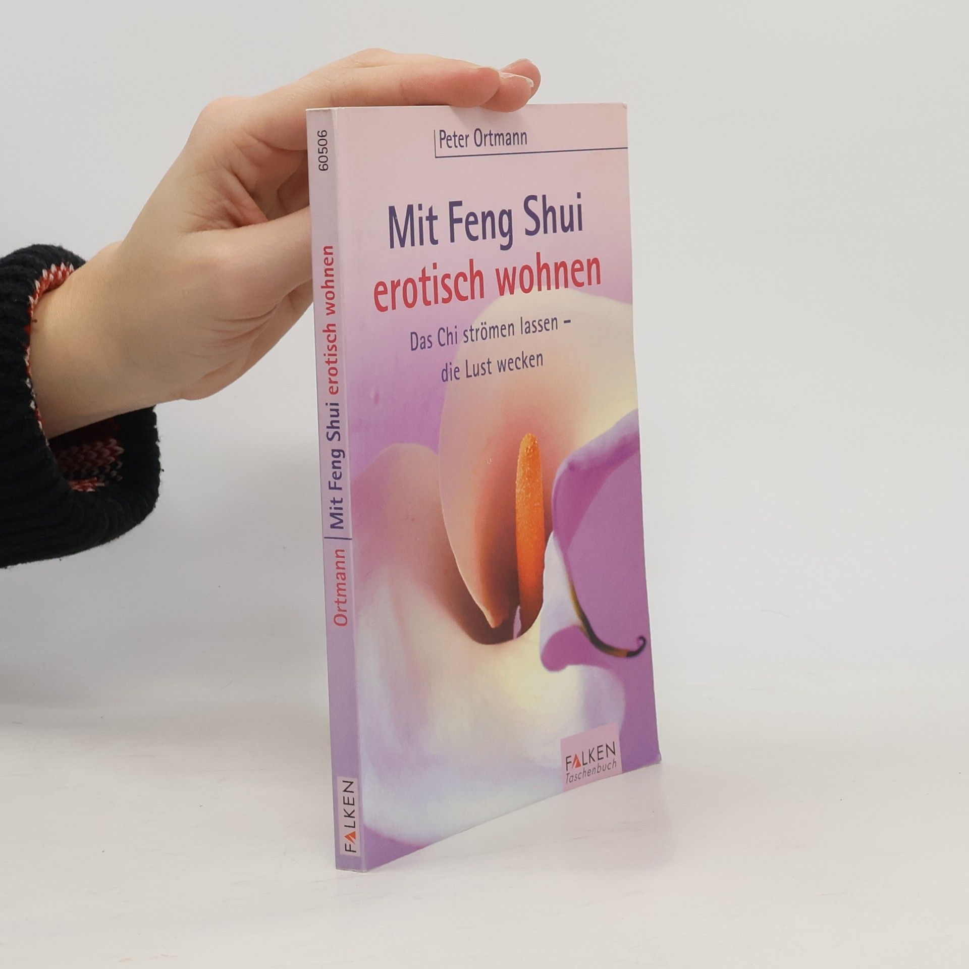 Jan-Peter Ortmann Mit Feng-Shui erotisch wohnen