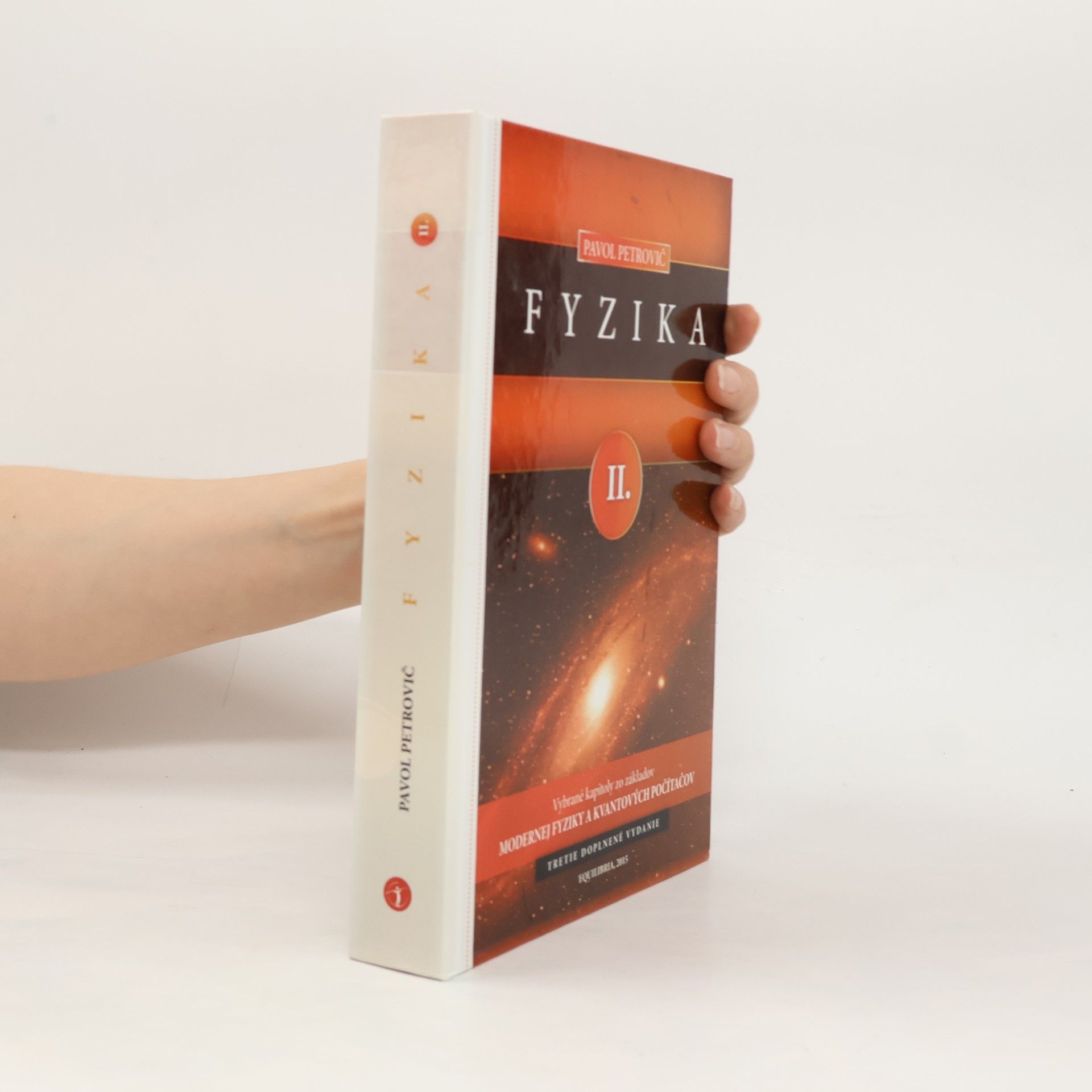 Pavol Petrovič Fyzika. II, Vybrané kapitoly zo základov modernej fyziky a kvantových počítačov