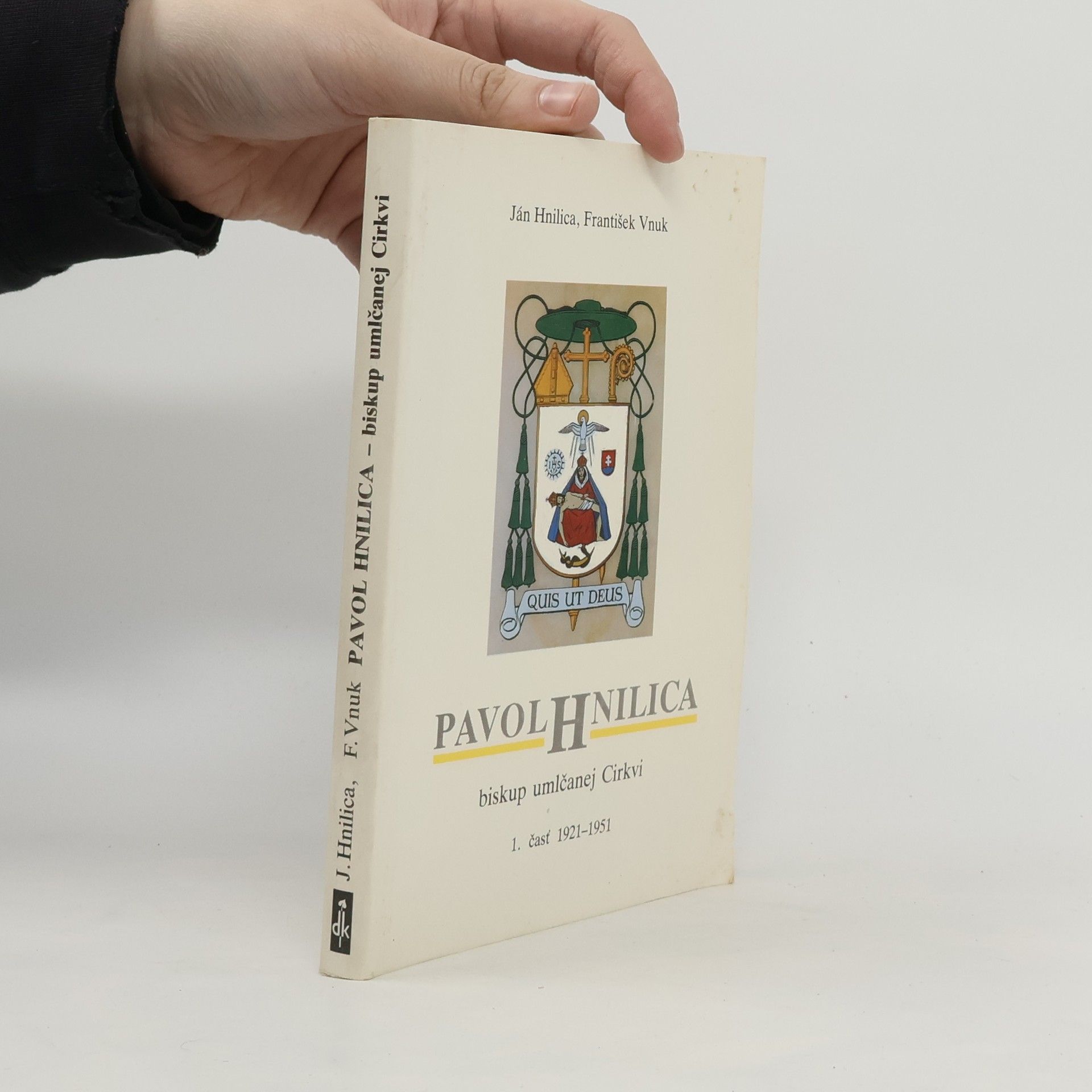 Jan Hnilica Pavol Hnilica : biskup umlčanej Cirkvi. 1. časť, 1921-1951