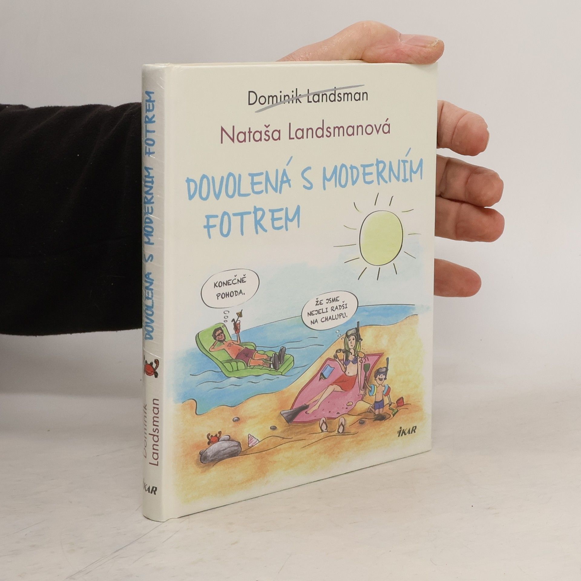 Dovolená s moderním fotrem