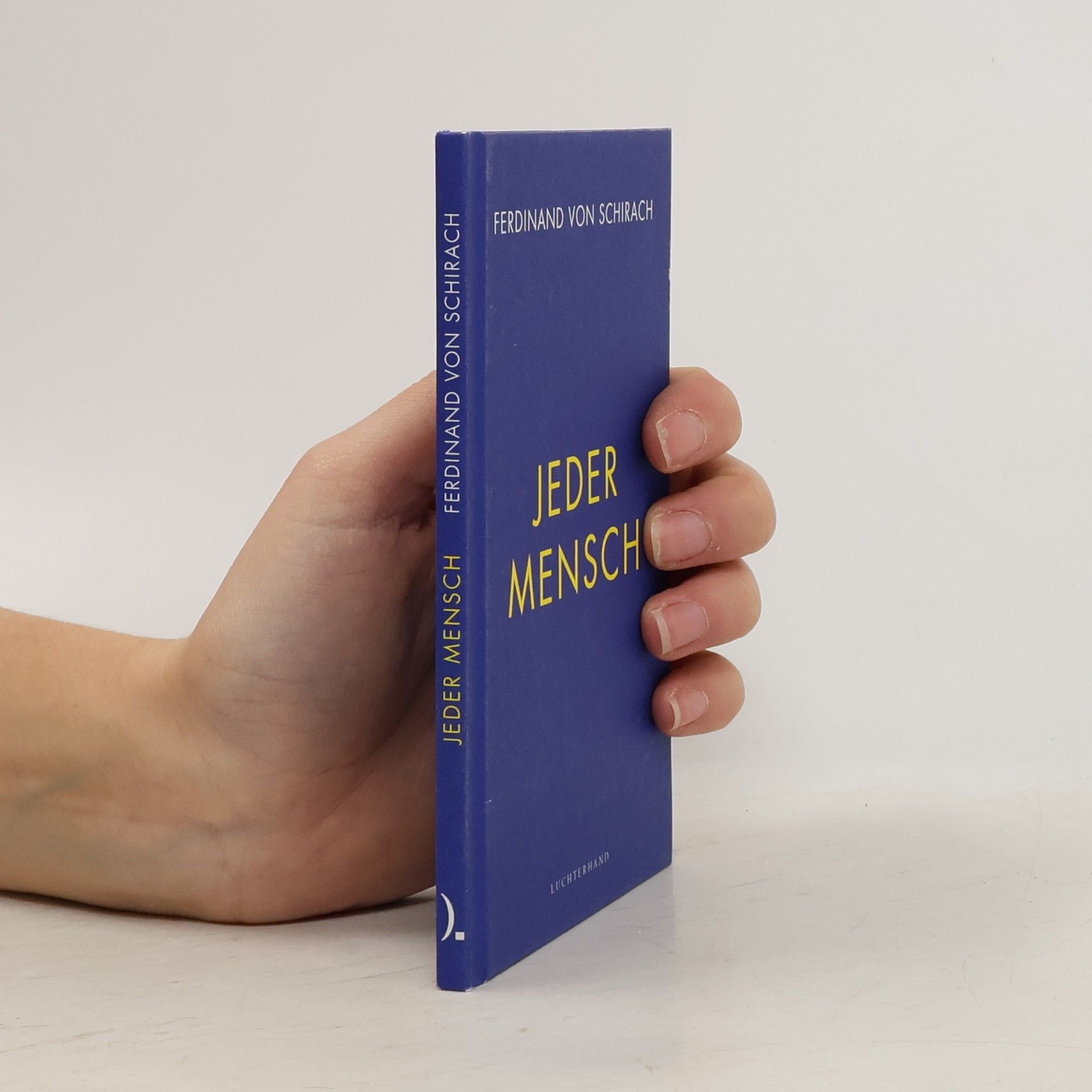 Ferdinand von Schirach Jeder Mensch