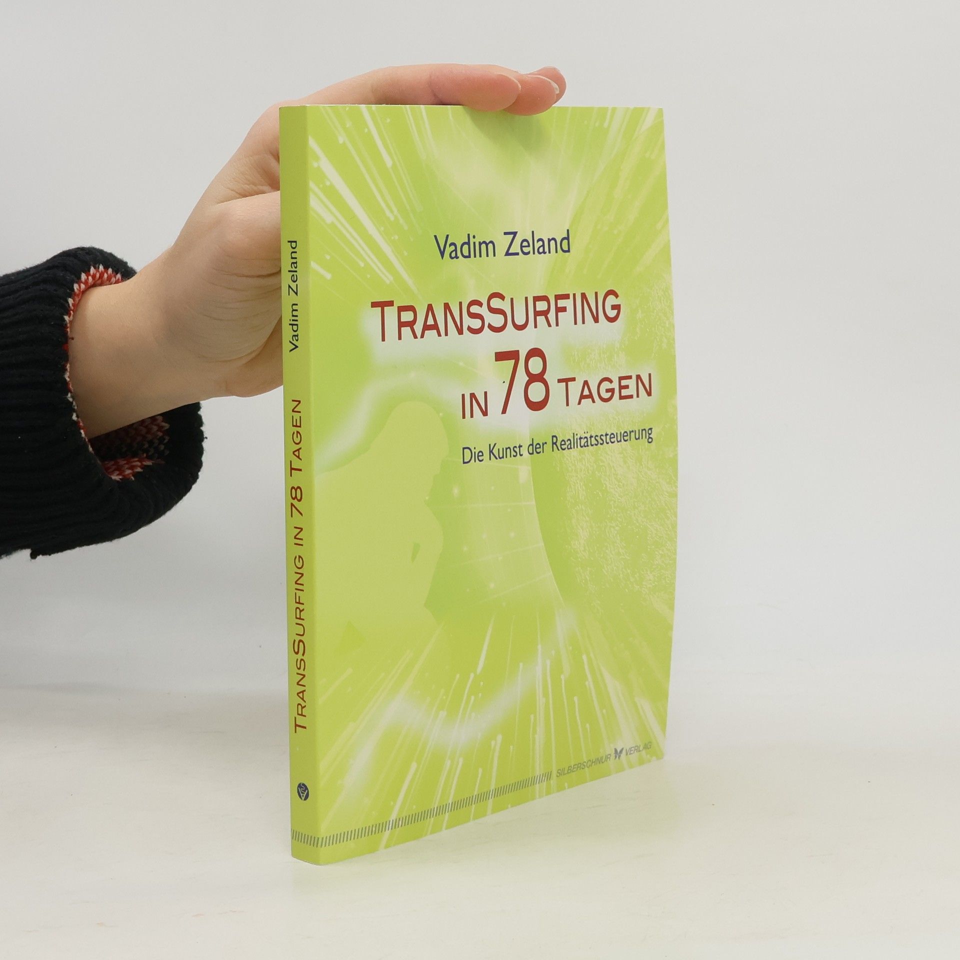 Vadim Zeeland Transsurfing in 78 Tagen