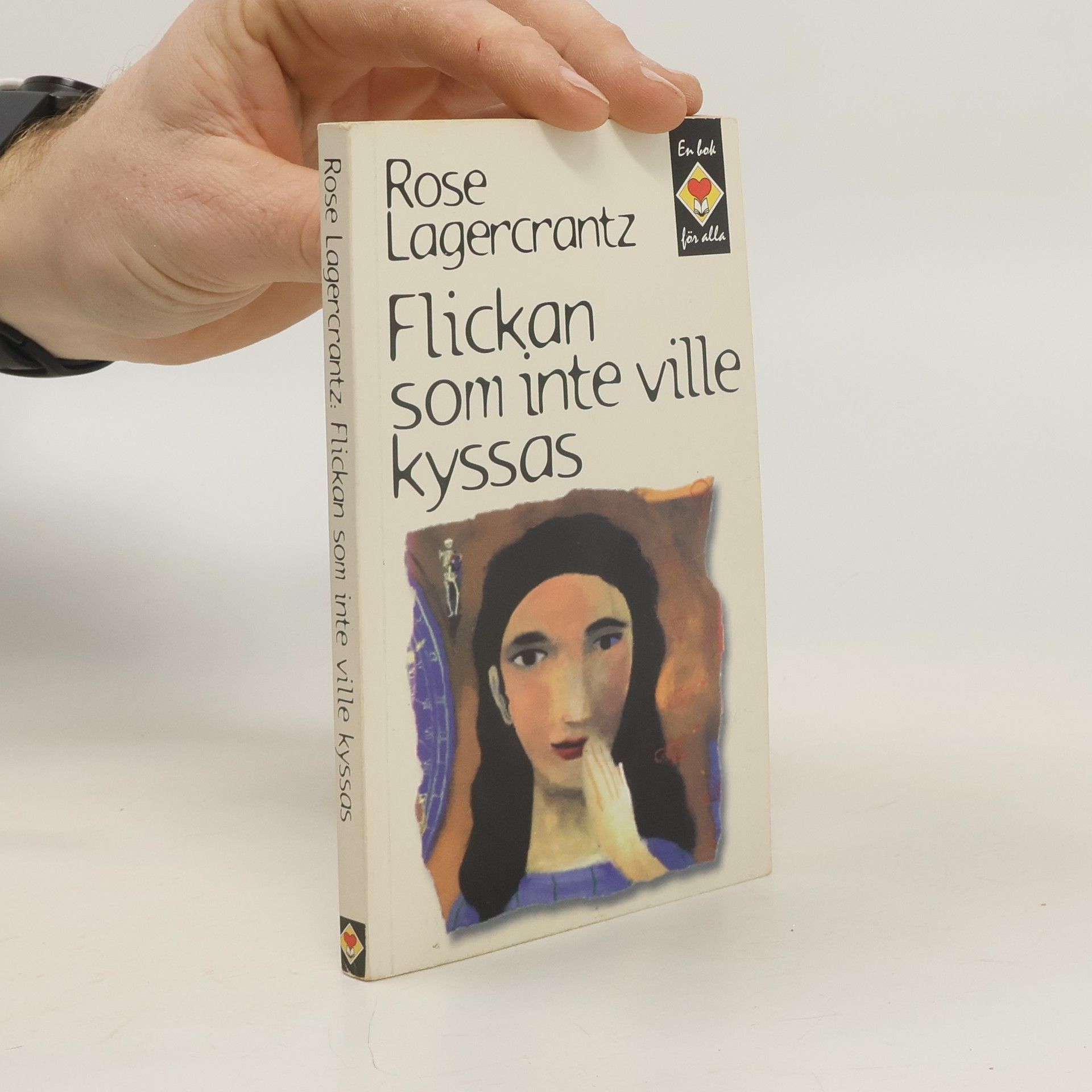 Rose Lagercrantz Flickan som inte ville kyssas