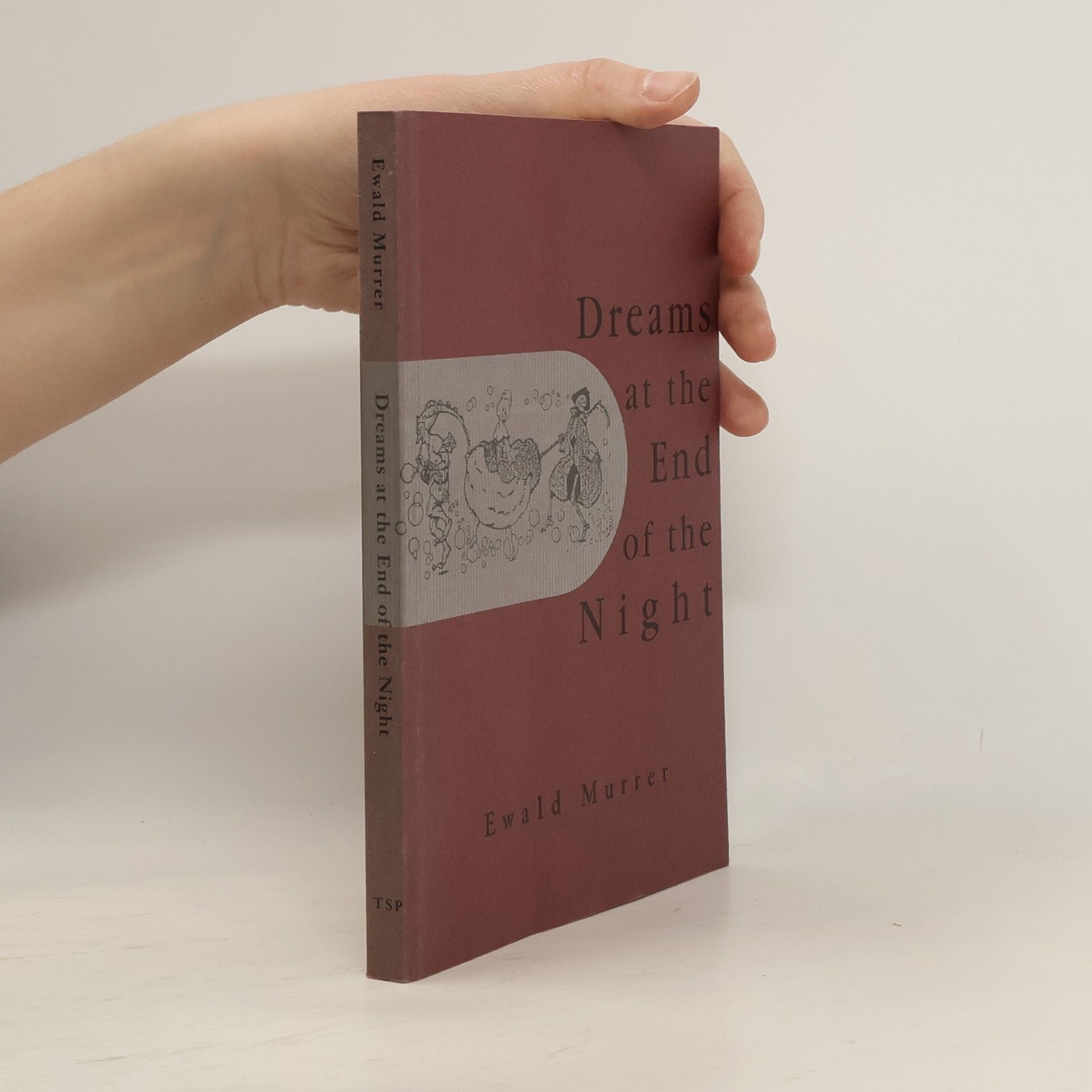 Ewald Murrer Dreams at the End of the Night