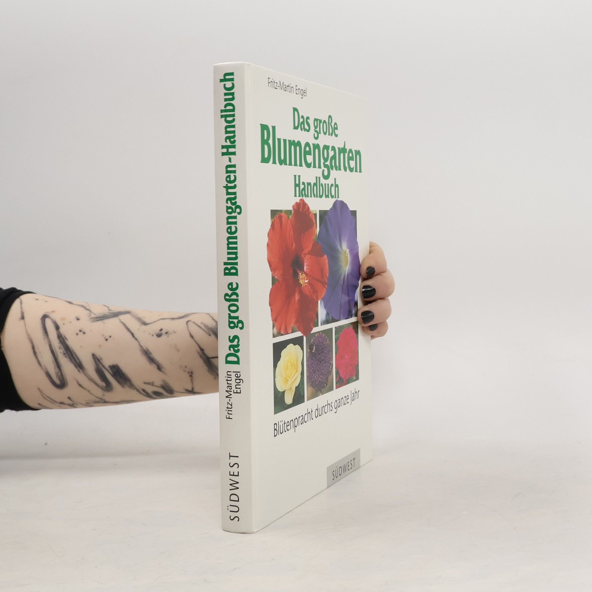 Fritz-Martin Engel Das grosse Blumengarten-Handbuch