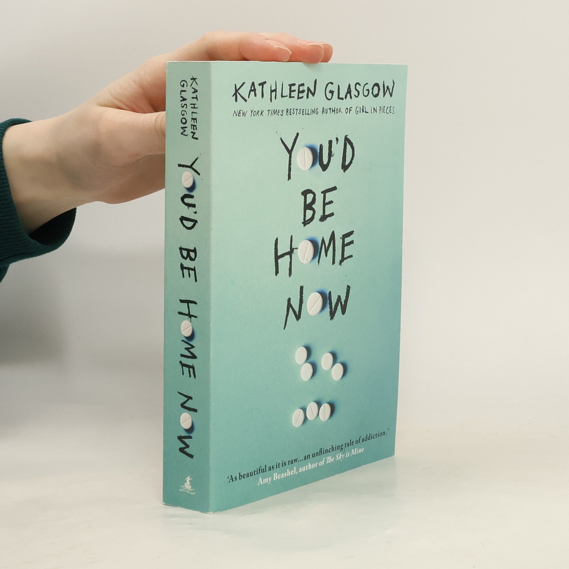 Kathleen Glasgow You'd be home now