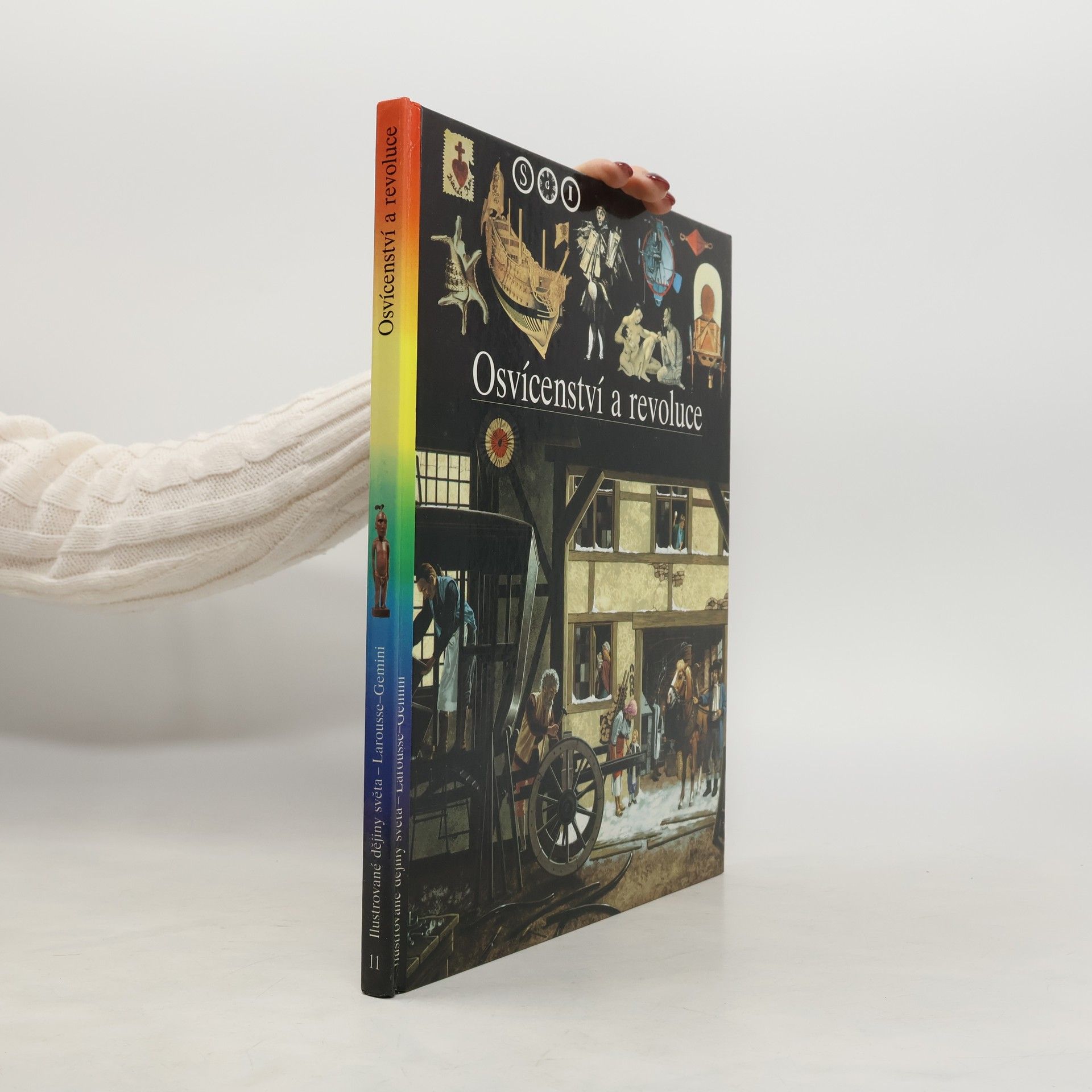 Christian Biet Ilustrované dějiny světa. [Sv.] 11, Osvícenství a revoluce