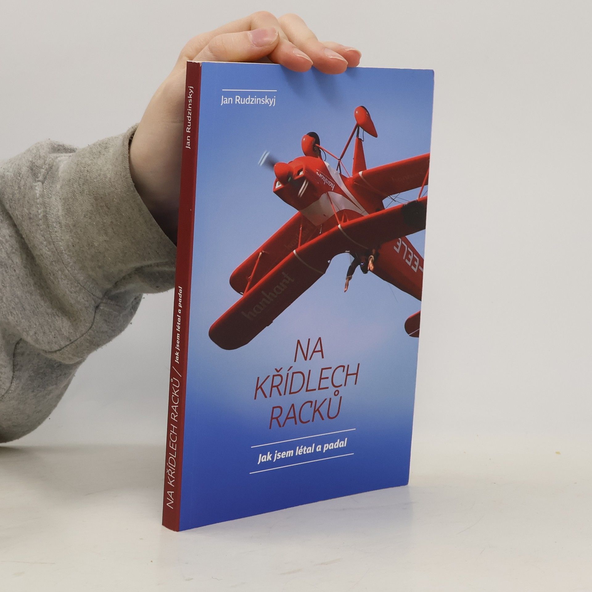 Jan Rudzinskyj Na křídlech racků. Jak jsem létal a padal