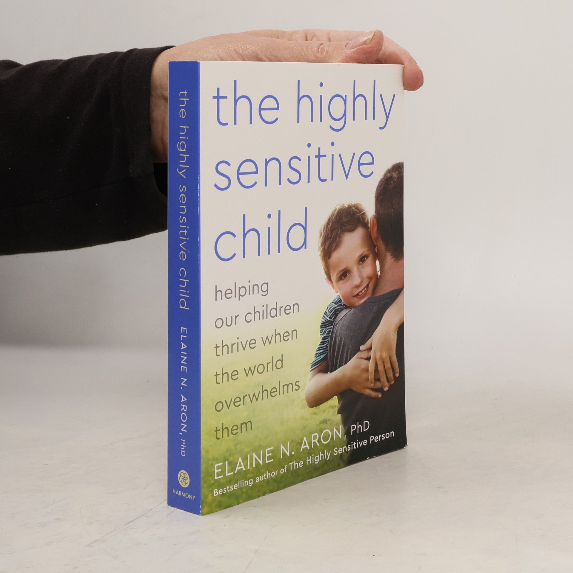 Elaine Aron The Highly Sensitive Child