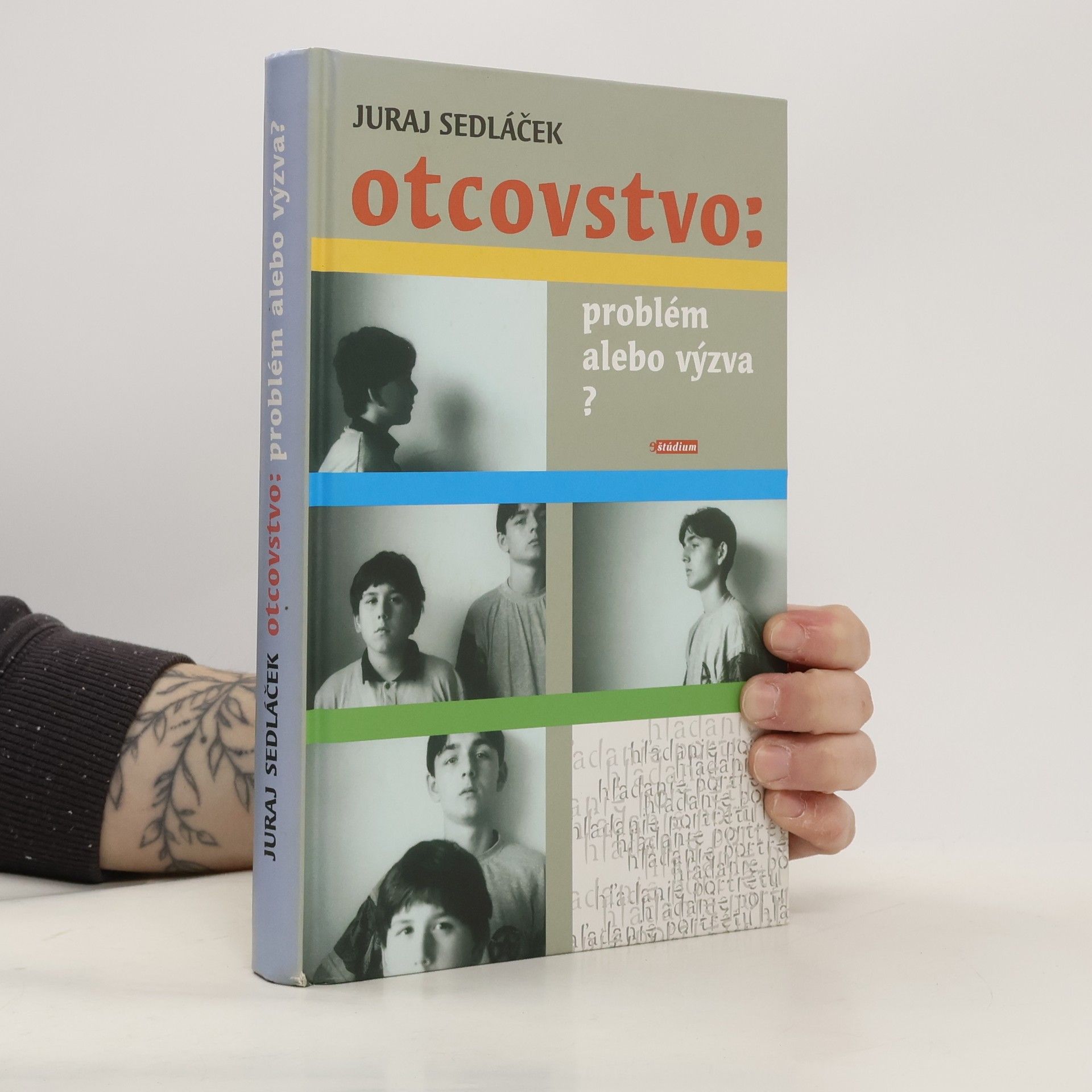 Juraj Sedláček Otcovstvo: Problém alebo výzva?