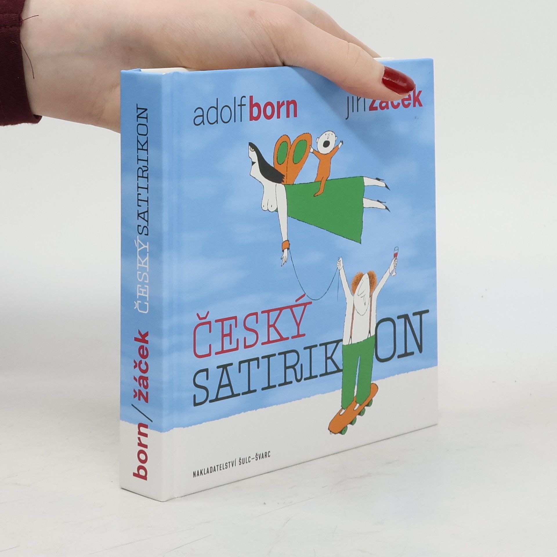 Jiří Žáček Český satirikon : (1966-2016) : epigramy, humoresky, parodie