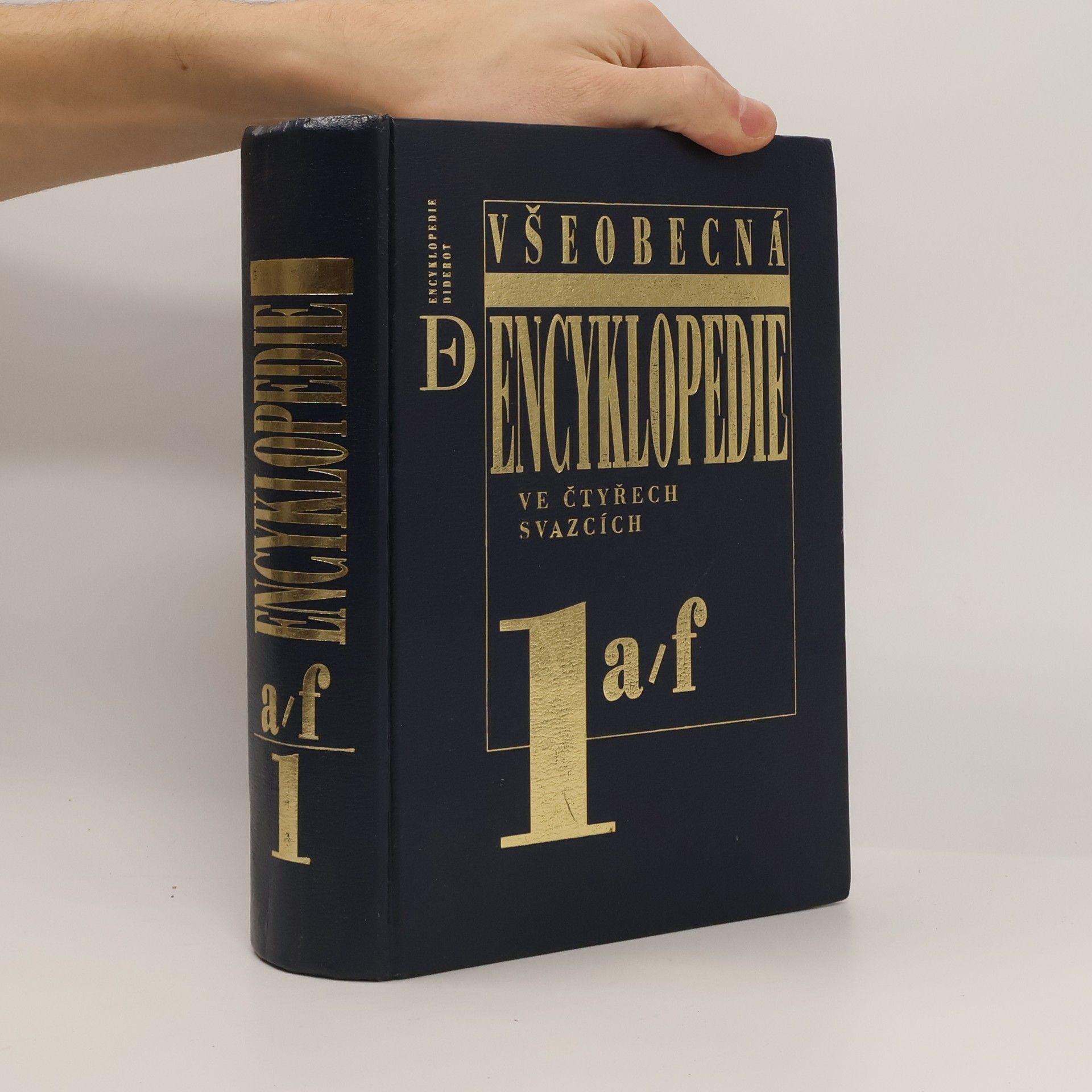 Collectif d'auteurs Všeobecná encyklopedie ve čtyřech svazcích 1. A-F