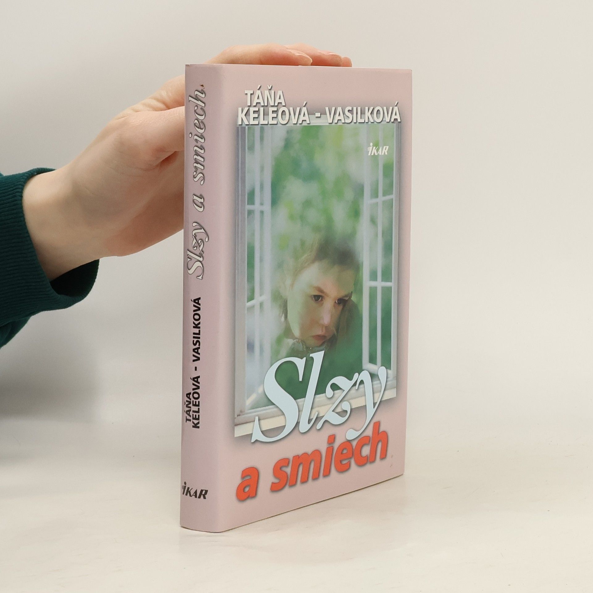 Táňa Keleová-Vasilková Slzy a smiech