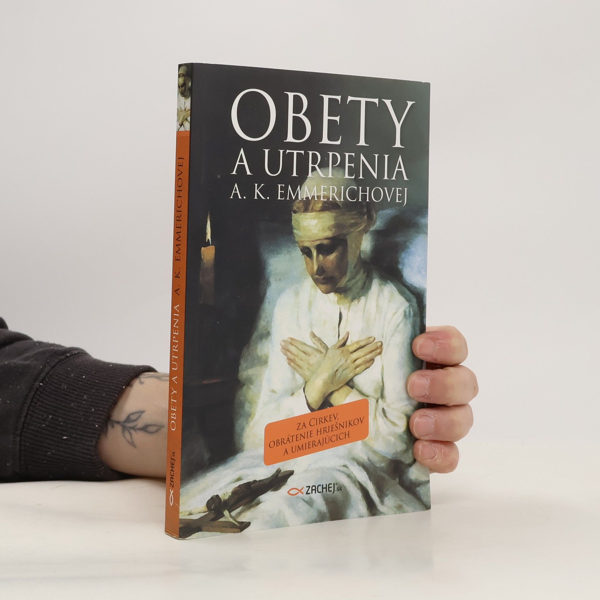 Anna Katharina Emmerich Obety a utrpenia A. K. Emmerichovej