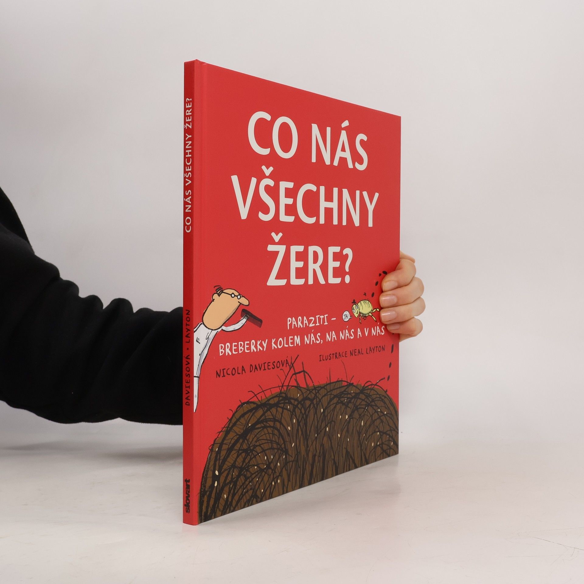 Co nás všechny žere?