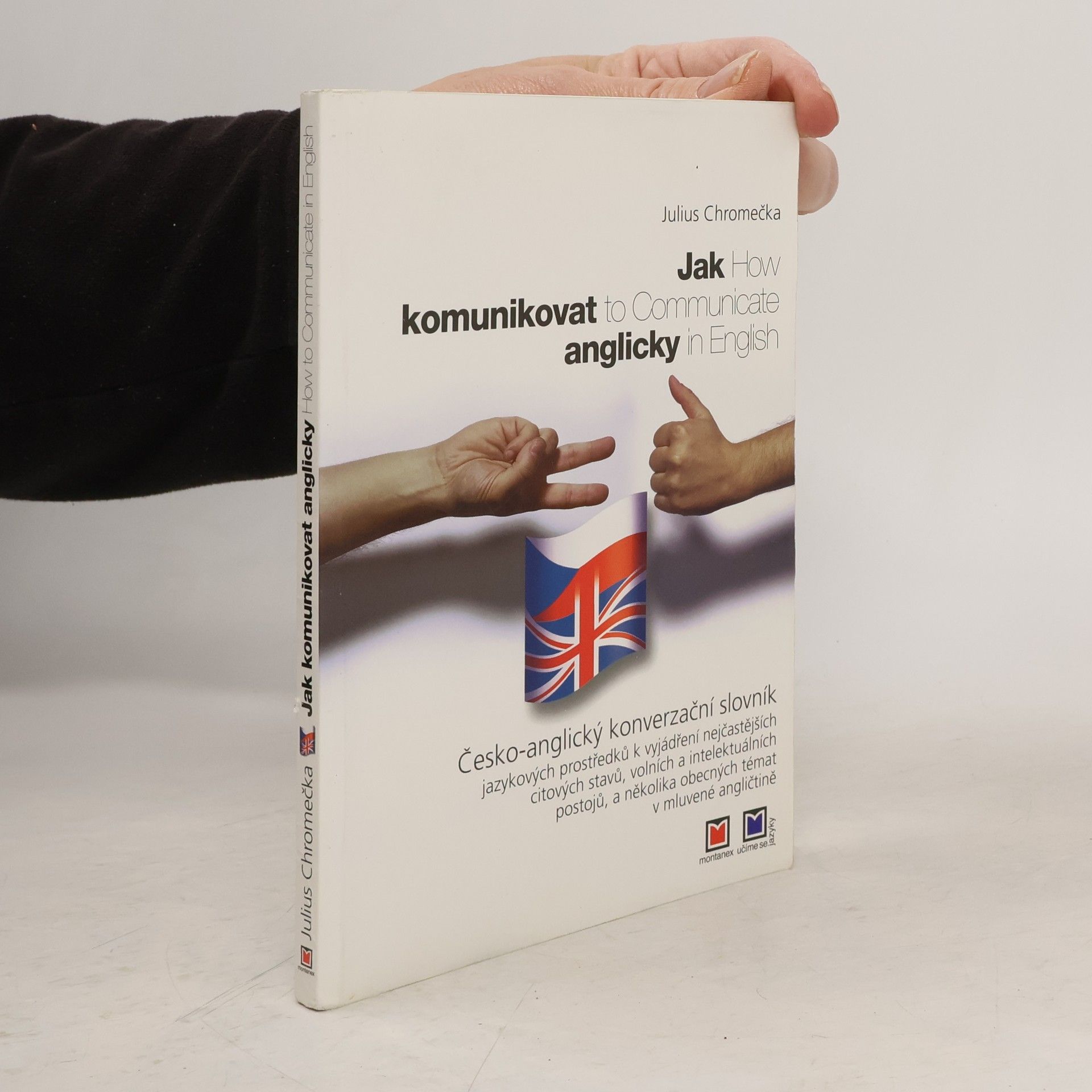 Julius Chromečka Jak komunikovat anglicky = How to Communicate in English