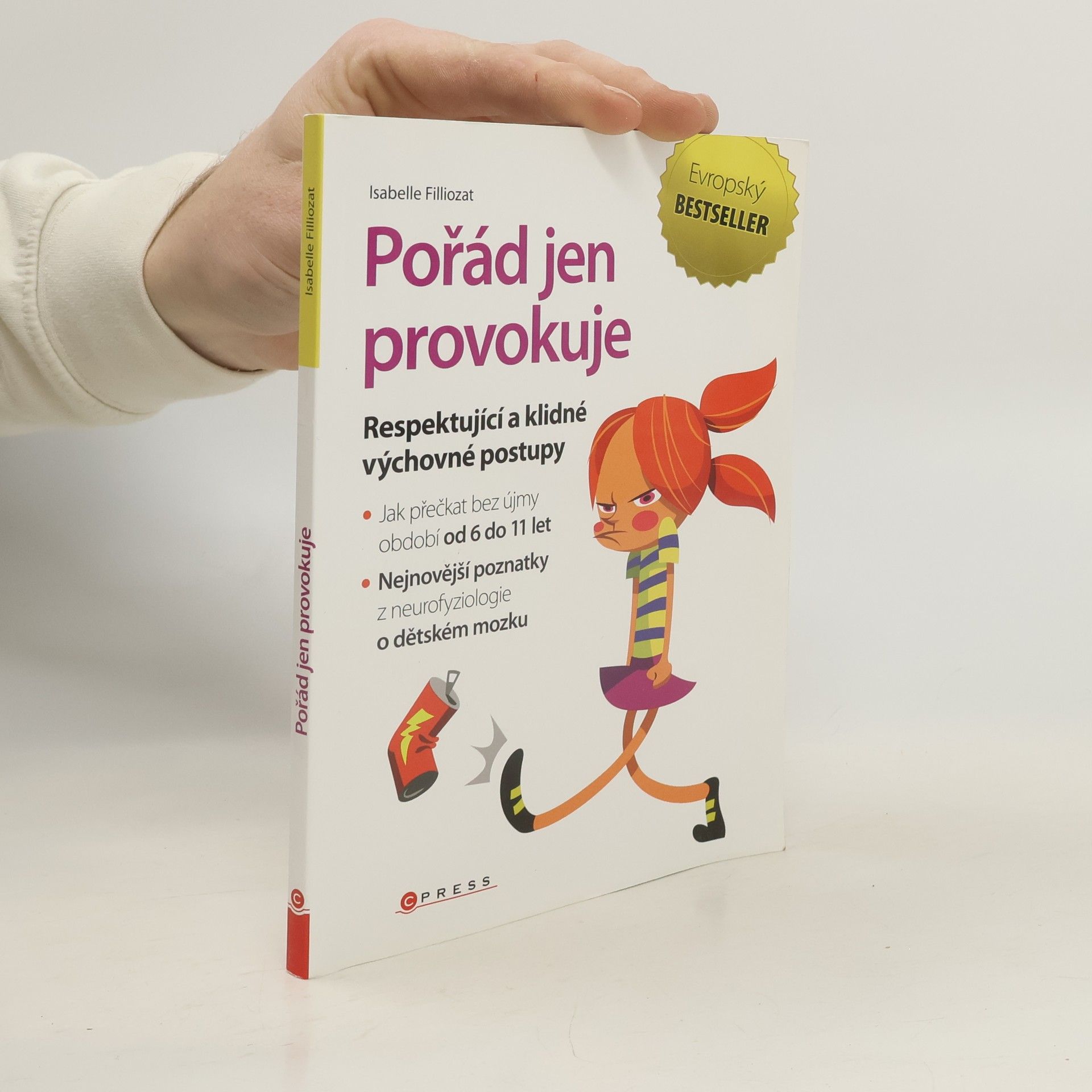 Isabelle Filliozat Pořád jen provokuje