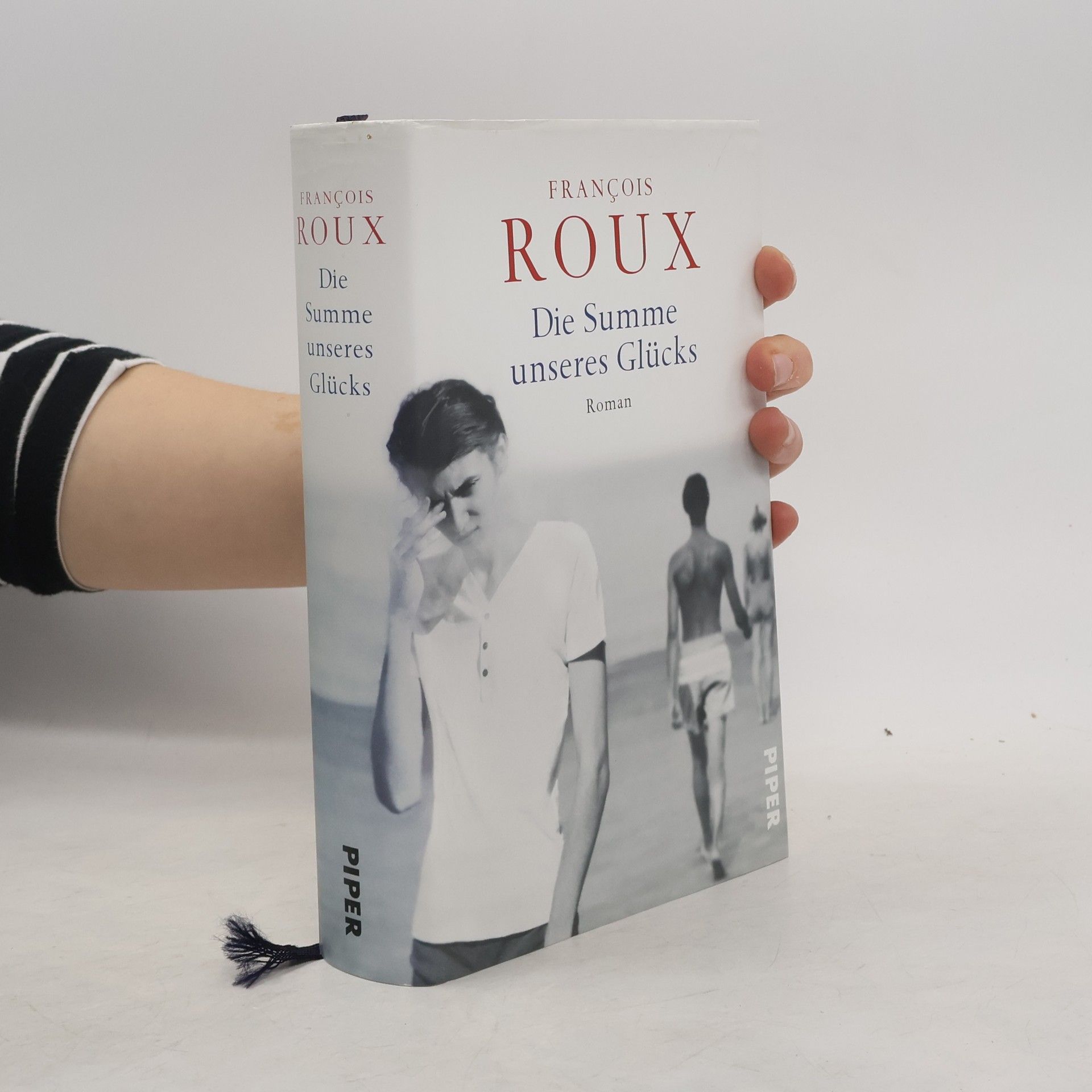 Francois Roux Die Summe unseres Glücks