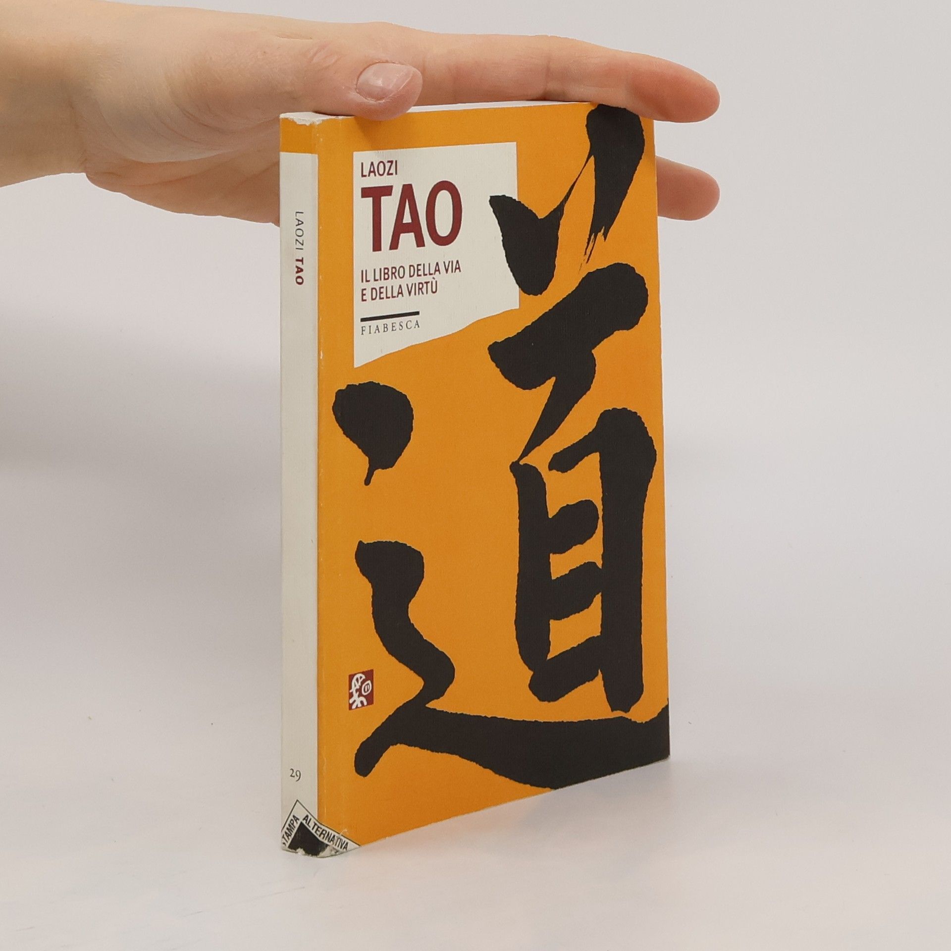 Laoc Tao. Il libro della via e della virtù