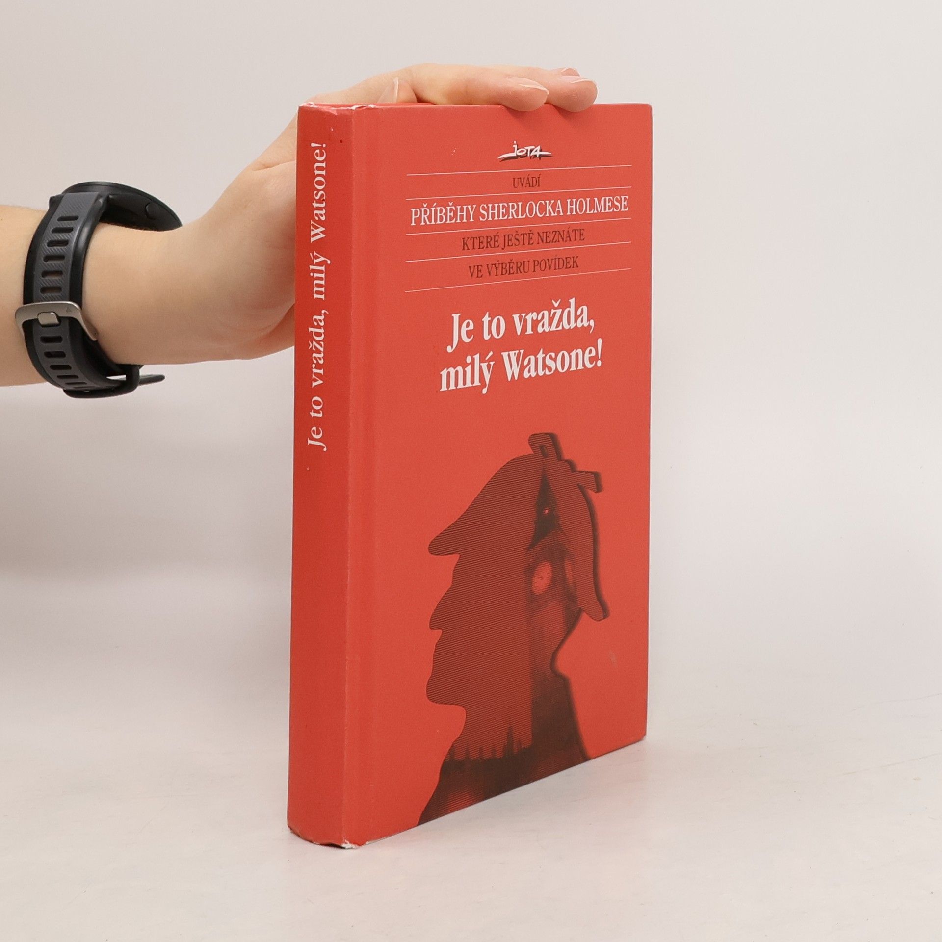 Je to vražda, milý Watsone! Nové příběhy Sherlocka Holmese