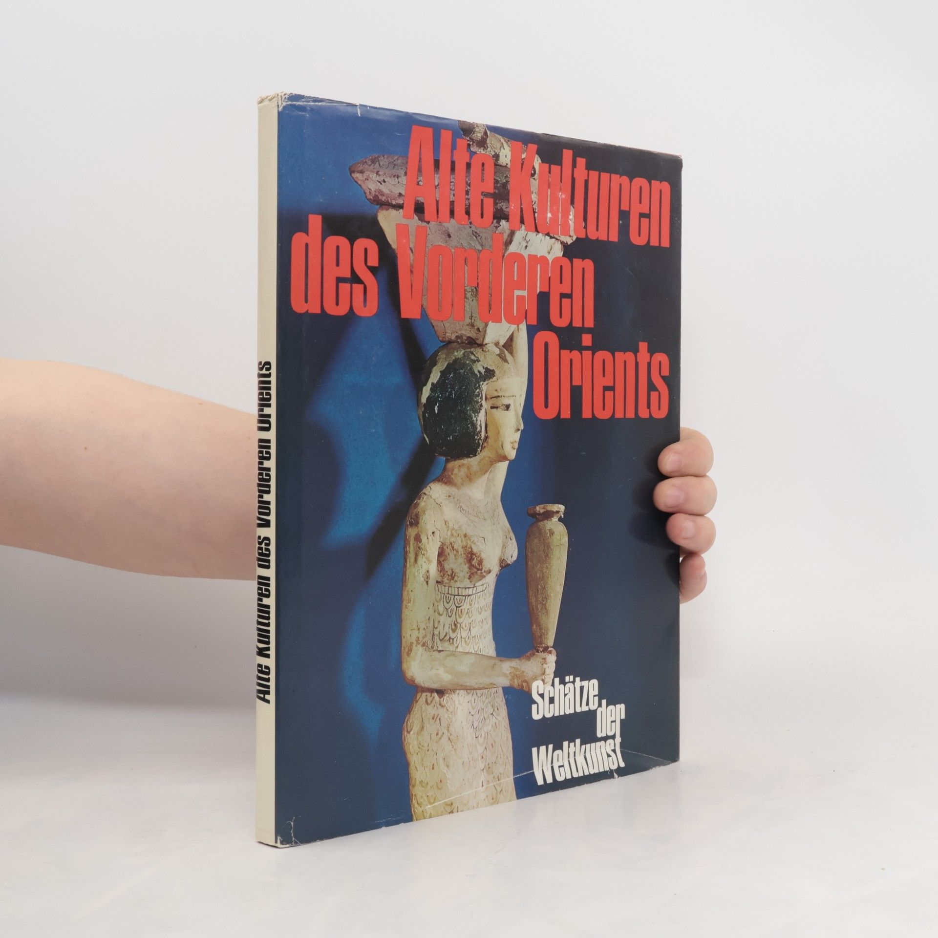 Auteurscollectief Alte Kulturen der Vorderen Orients. Schätze der Weltkunst