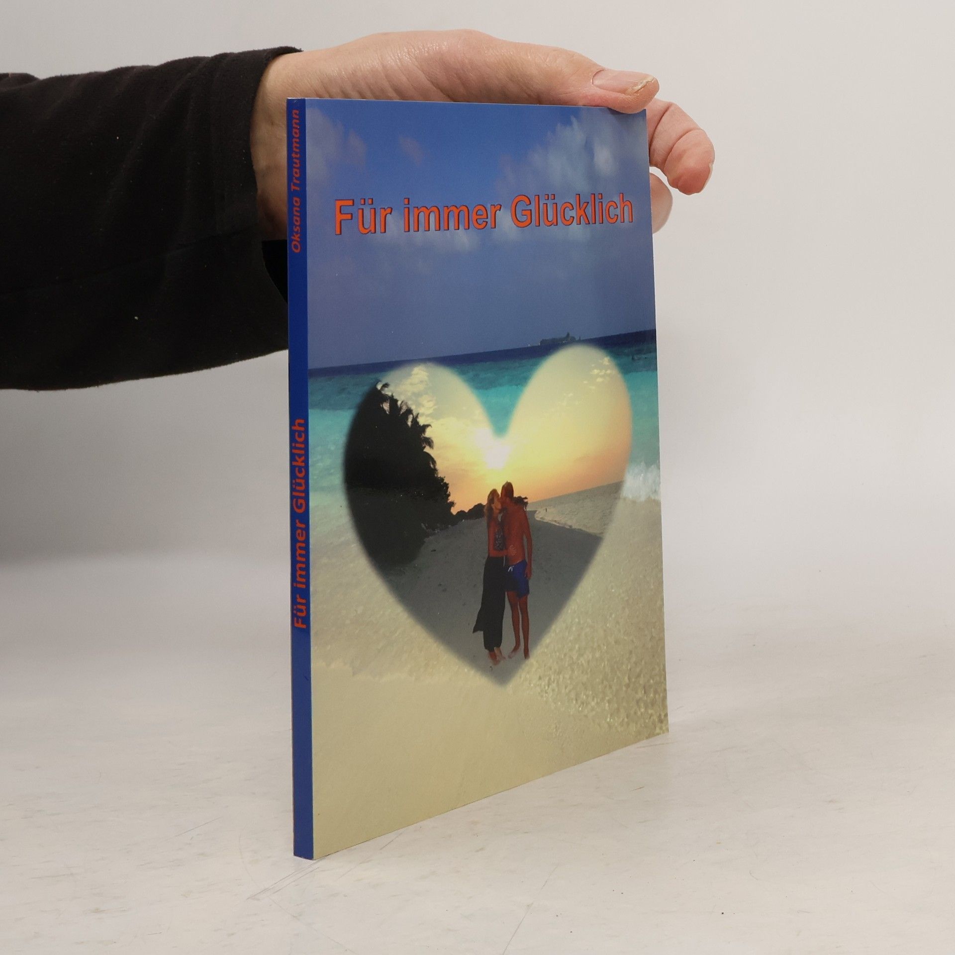 Oksana Trautmann Für immer glücklich