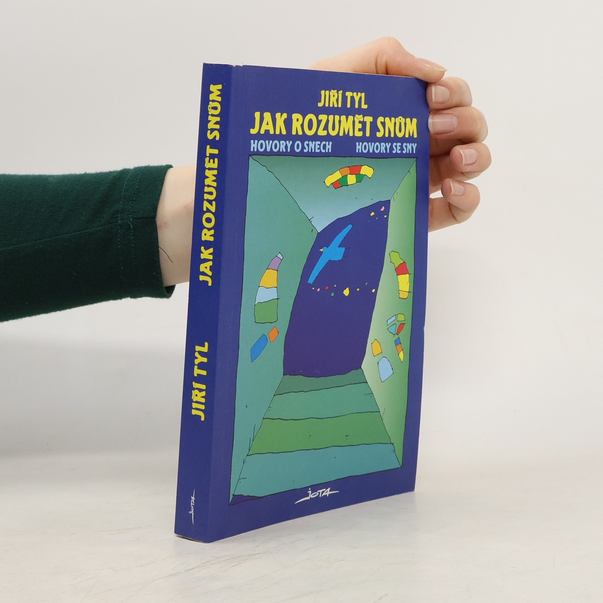 Jiří Tyl Jak rozumět snům. Hovory o snech, hovory se sny