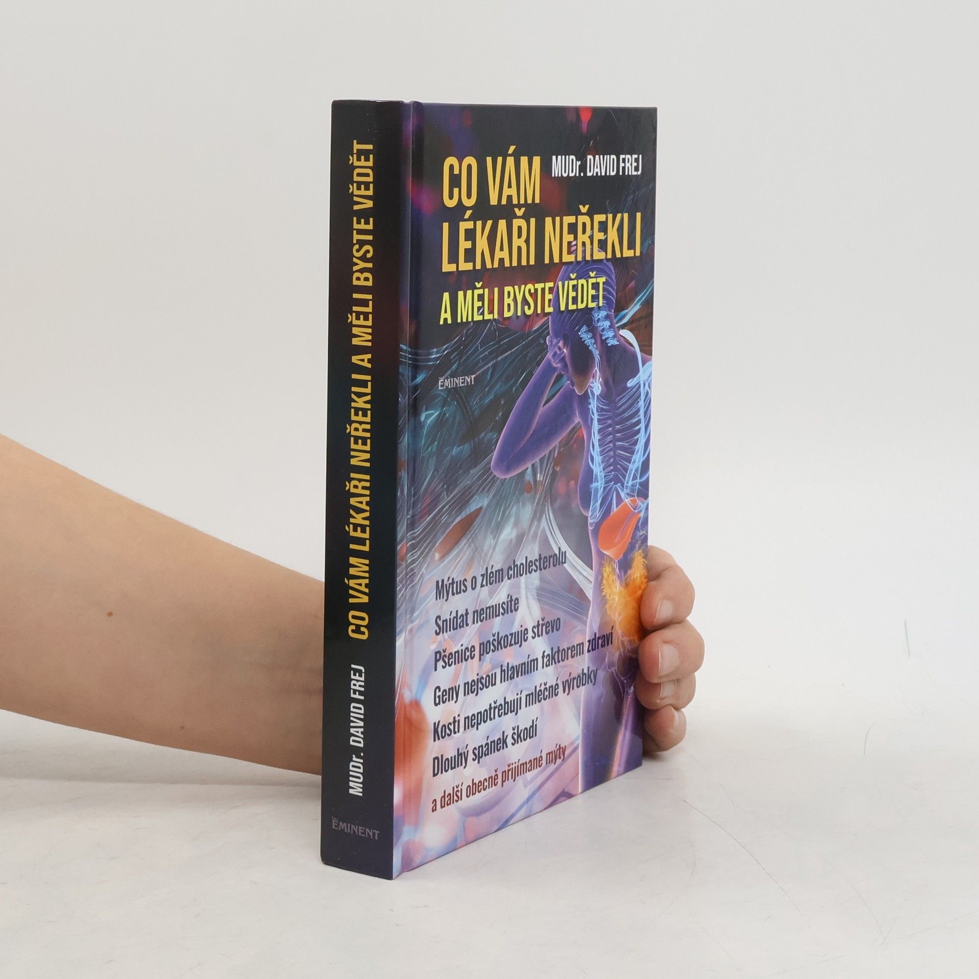David Frej Co vám lékaři neřekli a měli byste vědět
