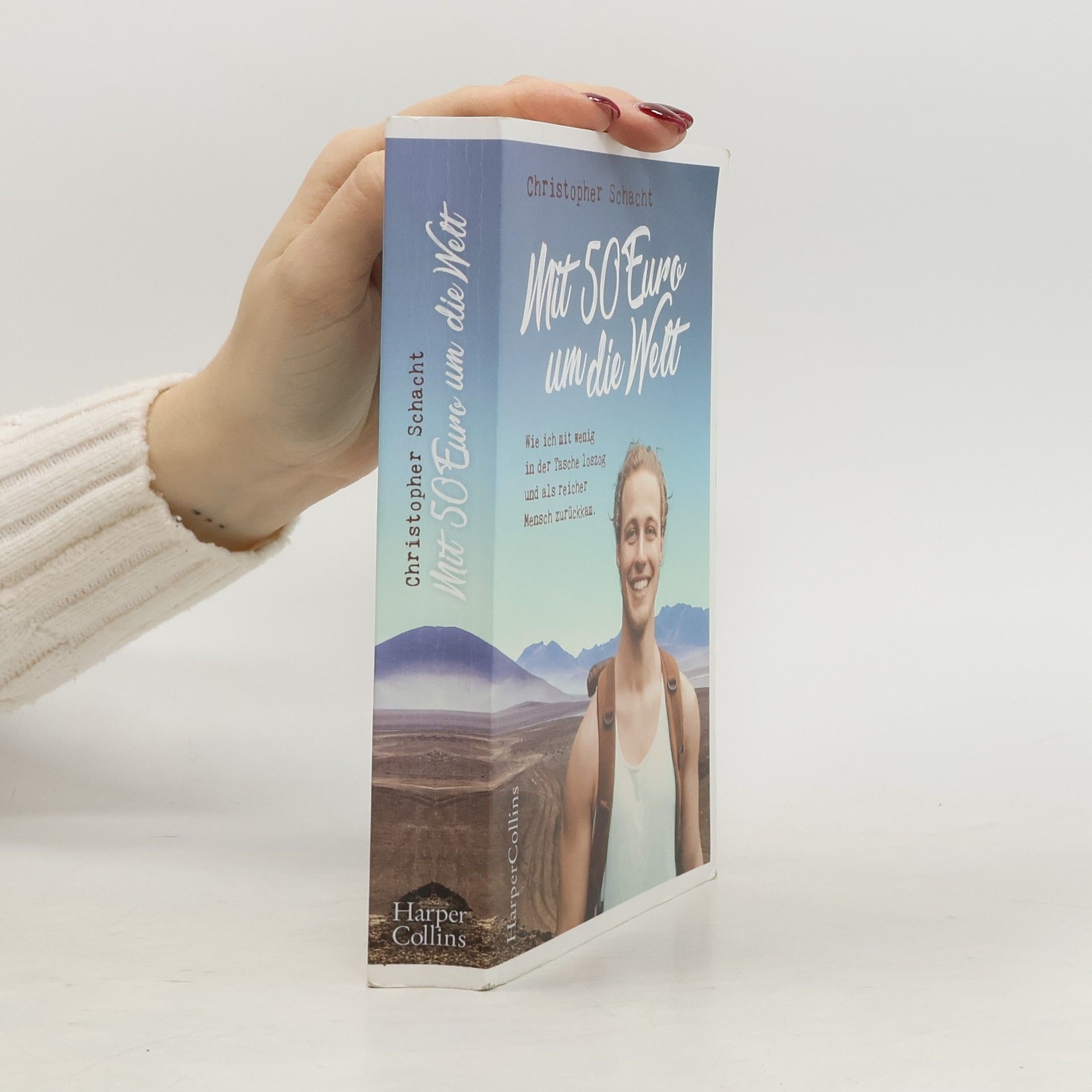 Christopher Schacht Mit 50 Euro um die Welt