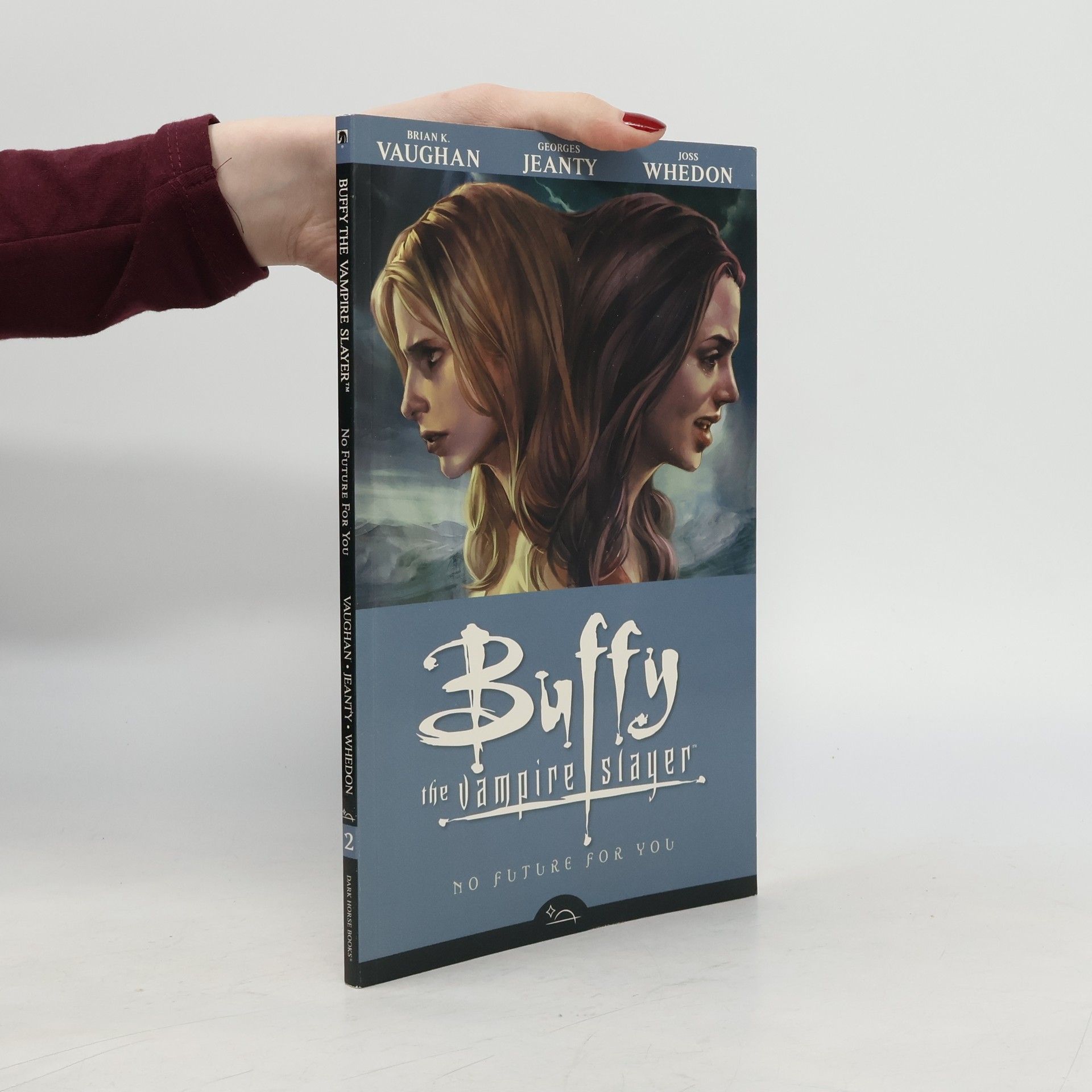 Brian Vaughan Buffy The Vampire Slayer Season 8 Volume 2: No Future For You