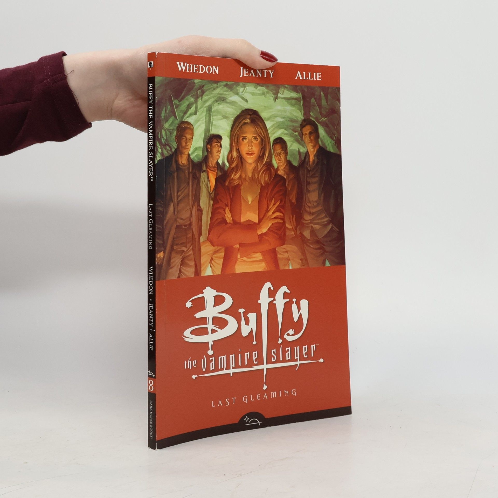 Joss Whedon Buffy the Vampire Slayer. Last Gleaming